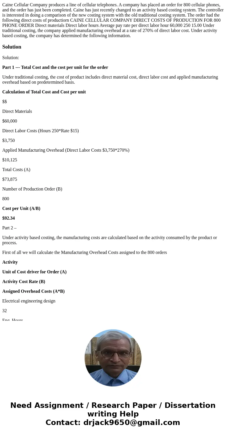 Caine Cellular Company produces a line of cellular telephones. A company has placed an order for 800 cellular phones, and the order has just been completed. Ca  Caine Cellular Company produces a line of cellular telephones. A company has placed an order for 800 cellular phones, and the order has just been completed. Ca