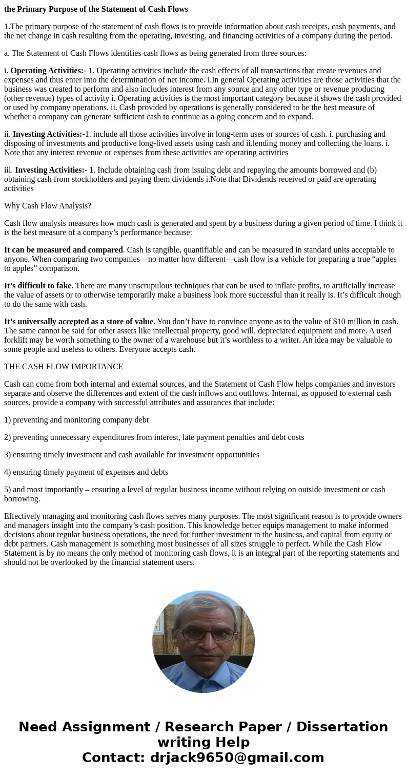 Can you help me respond to this post A cash flow statement is critical because it helps management analyze the organization\'s finances. It helps determine whet Can you help me respond to this post A cash flow statement is critical because it helps management analyze the organization\'s finances. It helps determine whet