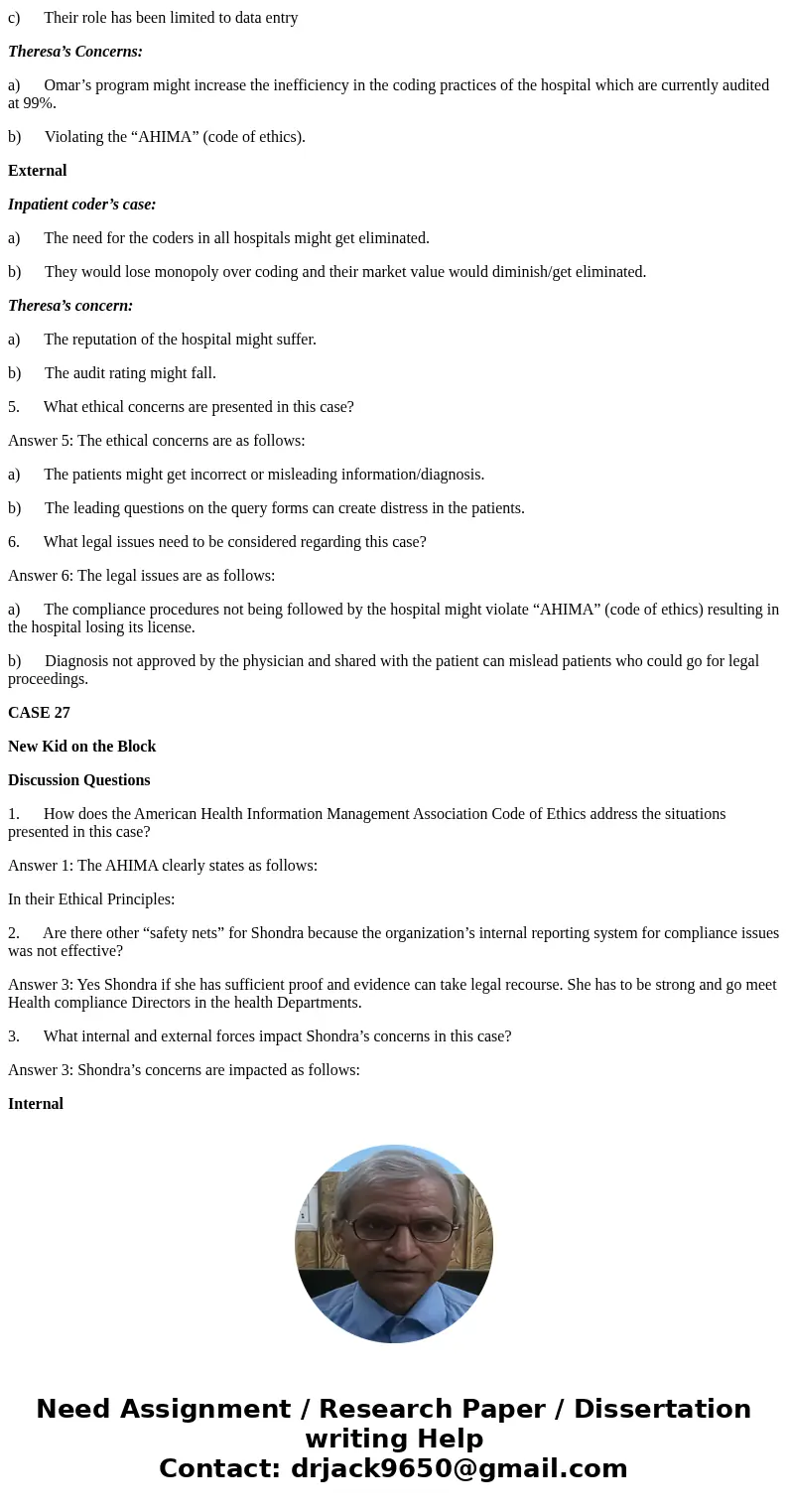 case 26 Who’s the Coder? St. Ann’s Hospital is a 150-bed acute care facility in the Midwest. The facility case mix index averages around 1.850. There are four i case 26 Who’s the Coder? St. Ann’s Hospital is a 150-bed acute care facility in the Midwest. The facility case mix index averages around 1.850. There are four i