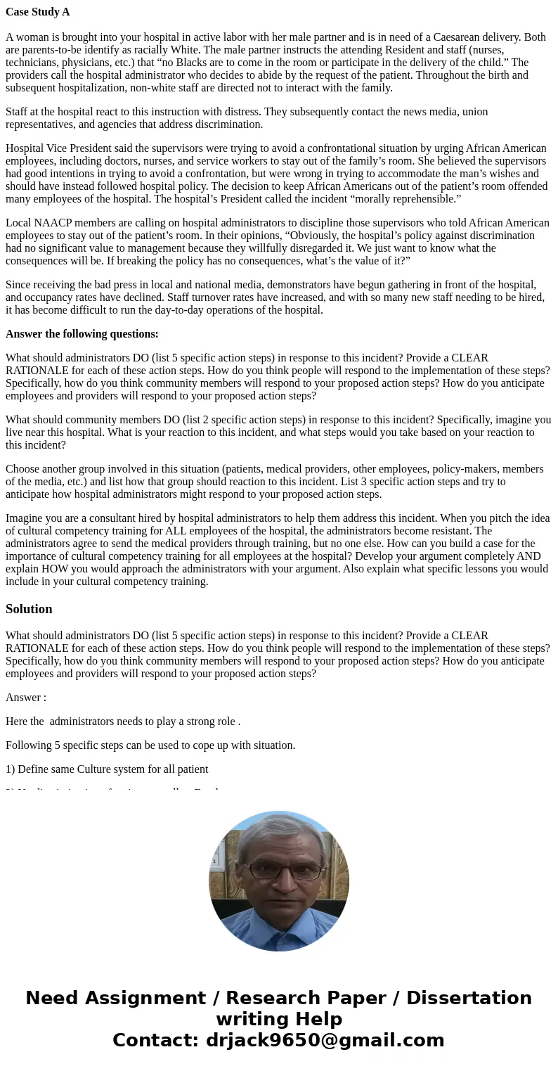 Case Study A A woman is brought into your hospital in active labor with her male partner and is in need of a Caesarean delivery. Both are parents-to-be identify