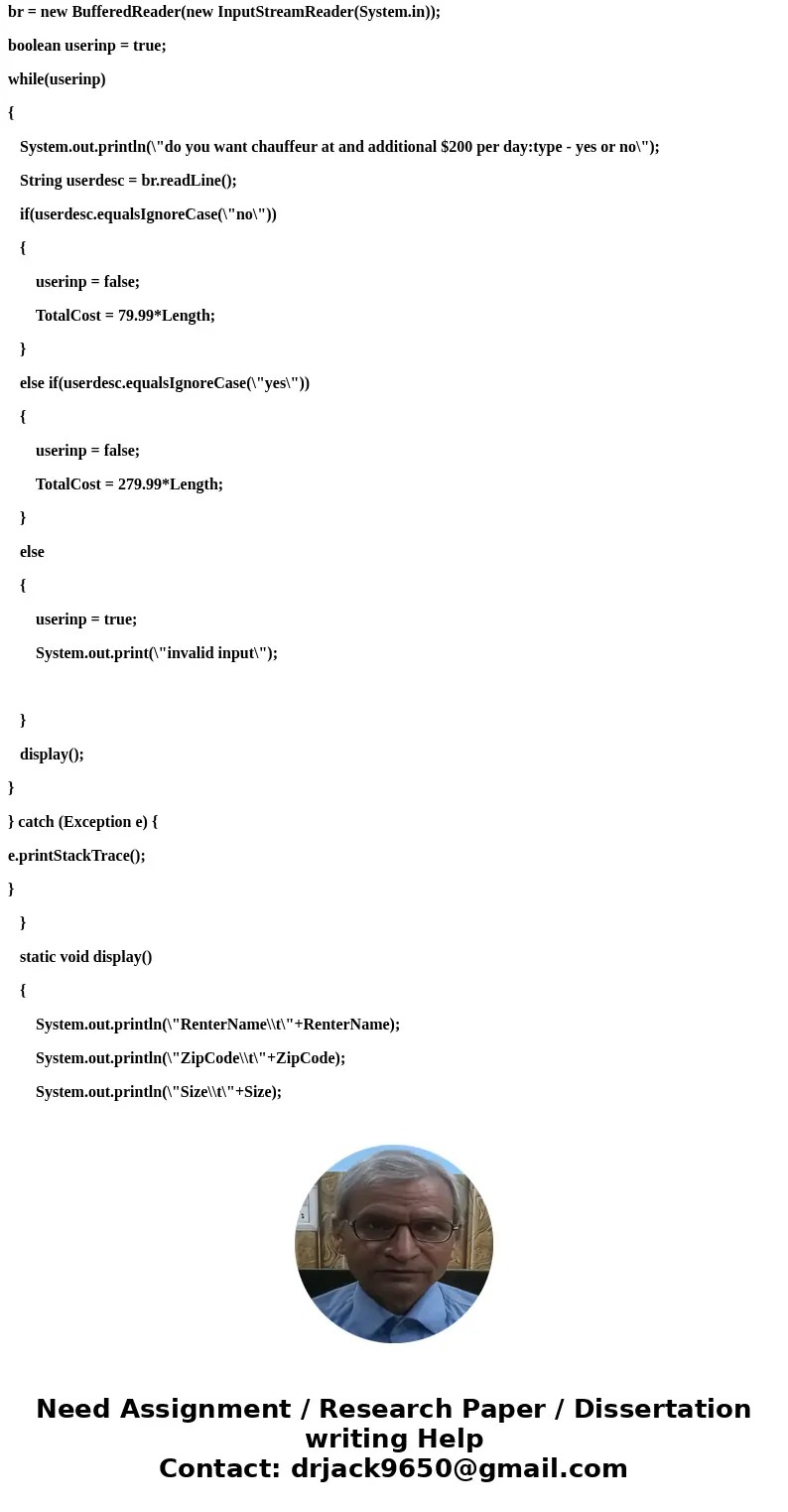 Create a class named CarRental that contains fields that hold a renter\'s name, zip code, size of the car rented, daily rental rate, length of rental (in days), Create a class named CarRental that contains fields that hold a renter\'s name, zip code, size of the car rented, daily rental rate, length of rental (in days),