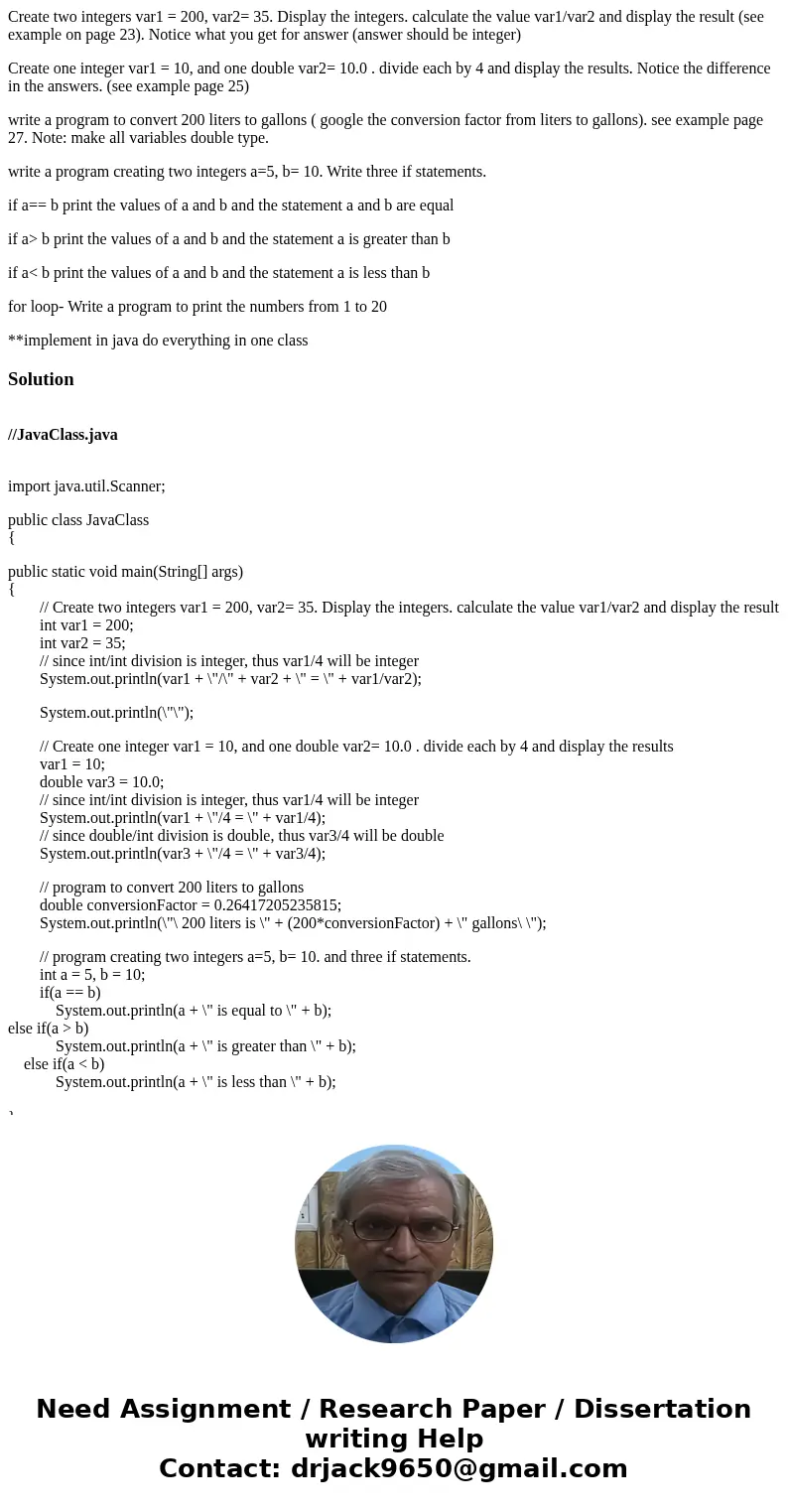 Create two integers var1 = 200, var2= 35. Display the integers. calculate the value var1/var2 and display the result (see example on page 23). Notice what you g Create two integers var1 = 200, var2= 35. Display the integers. calculate the value var1/var2 and display the result (see example on page 23). Notice what you g
