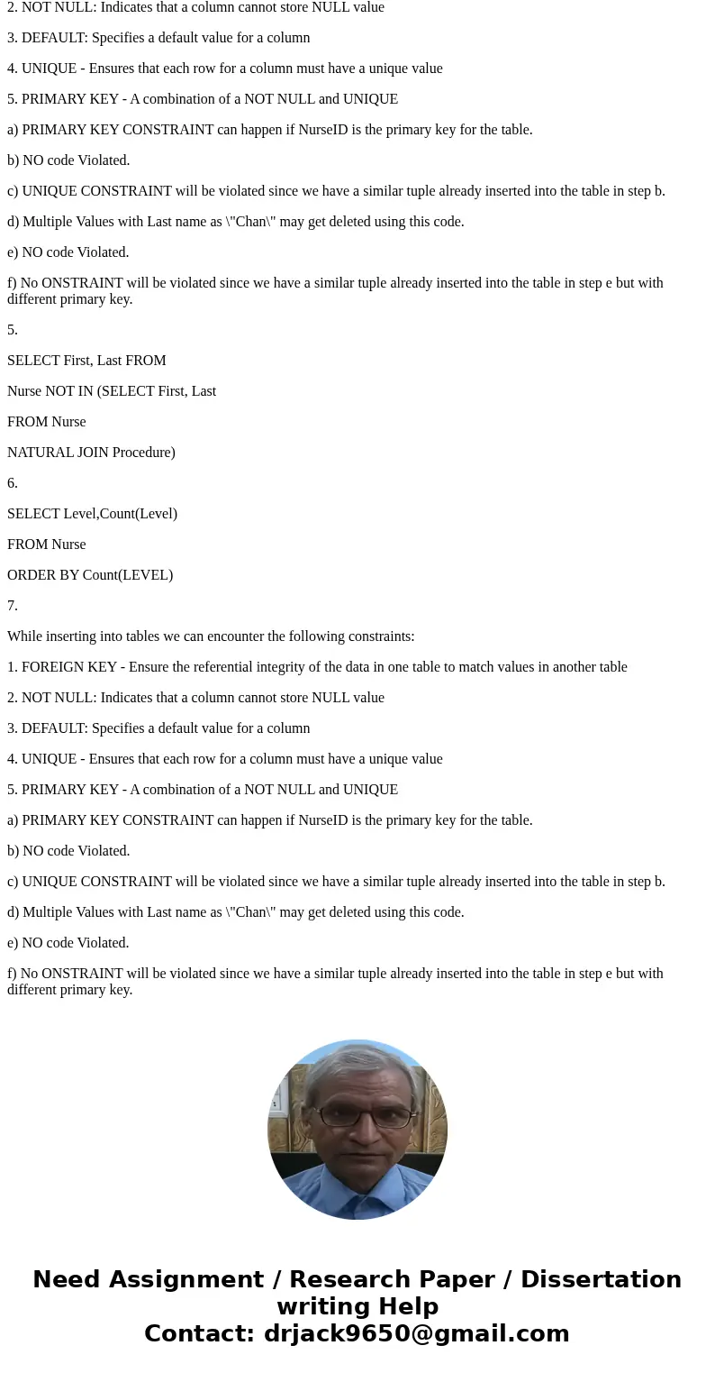 DATABASE NURSE NurseID 2 PROCEDURE NurseID 1 1 2 First Alice Bob Charlie Procedure Push IV Meds Arterial Sticks Push IV Meds Last Andrews Baker Chan Level RN CN DATABASE NURSE NurseID 2 PROCEDURE NurseID 1 1 2 First Alice Bob Charlie Procedure Push IV Meds Arterial Sticks Push IV Meds Last Andrews Baker Chan Level RN CN