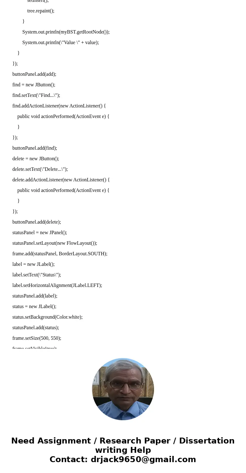 Dear Experts, topic Binary Search Tree (BST). Please help on below request urgently. Thanks Coding provided. Please help mofidy based on question requirement. Q Dear Experts, topic Binary Search Tree (BST). Please help on below request urgently. Thanks Coding provided. Please help mofidy based on question requirement. Q
