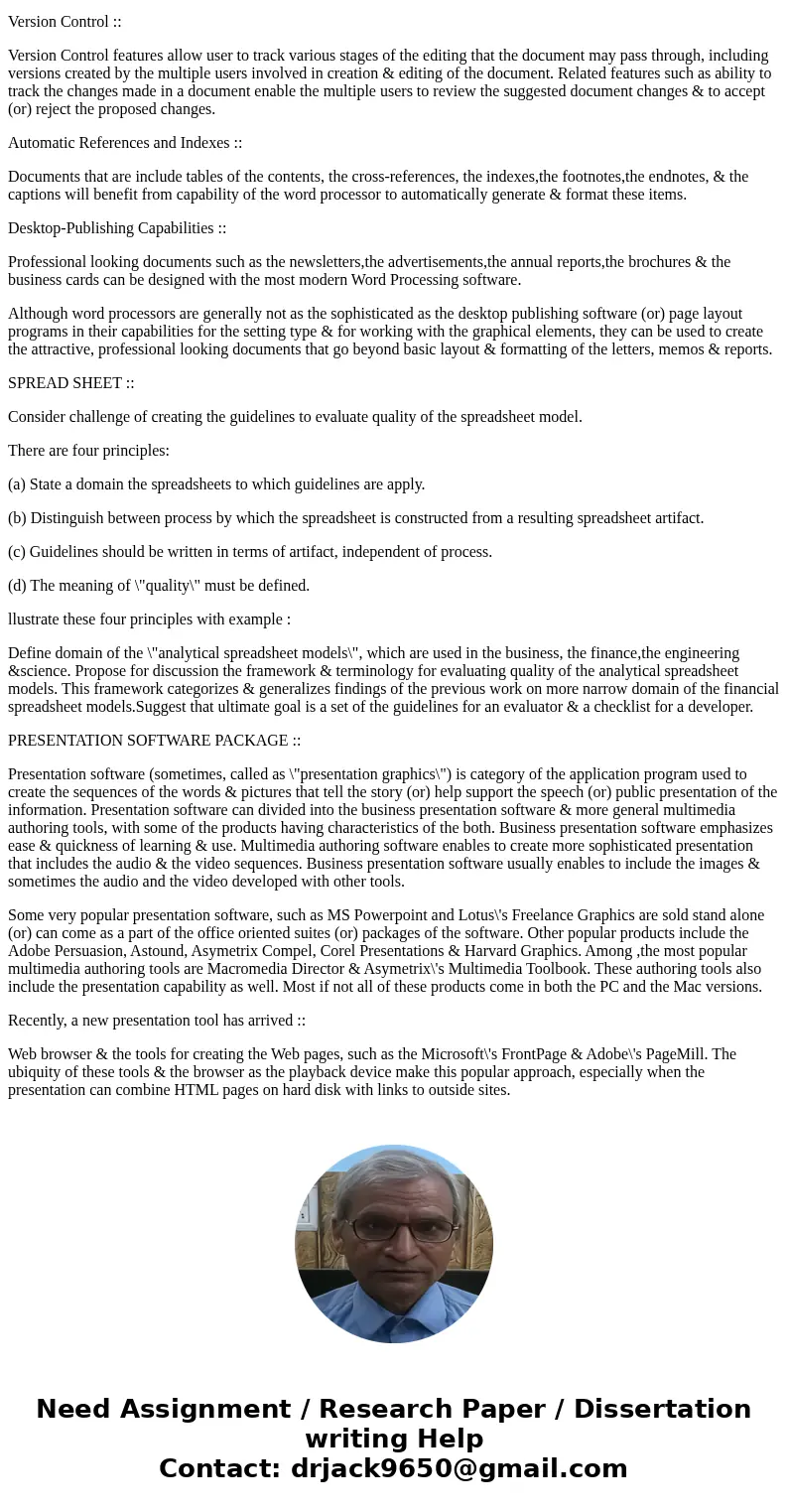 Define quality in your own words. How would you define quality in a word processing, spreadsheet, or presentation software package?SolutionWORD PROCESSING: Word Define quality in your own words. How would you define quality in a word processing, spreadsheet, or presentation software package?SolutionWORD PROCESSING: Word