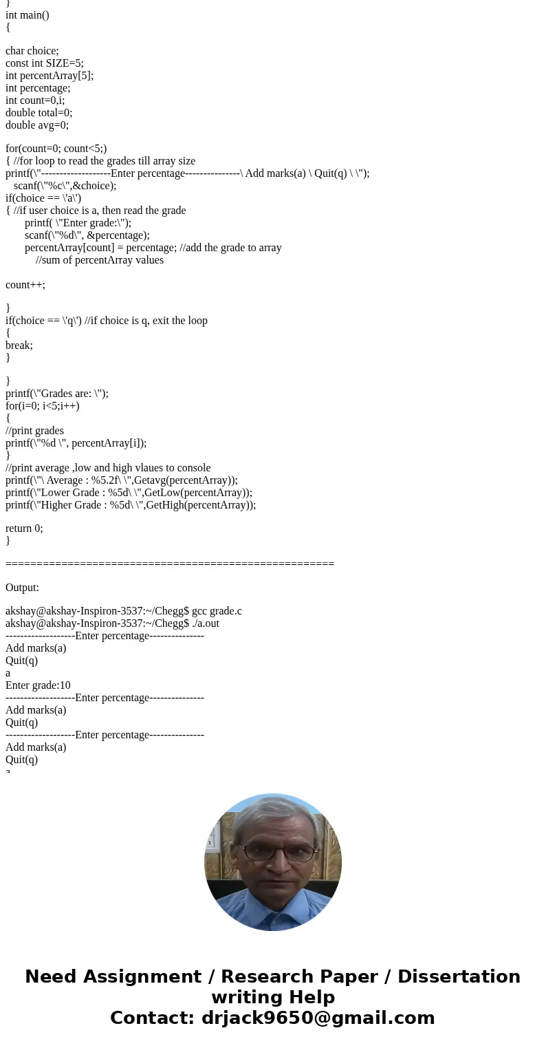 Directions: Modify the grade book code so that it uses custom functions to add grades to the array, print the grades entered, calculate the average grade (arith Directions: Modify the grade book code so that it uses custom functions to add grades to the array, print the grades entered, calculate the average grade (arith