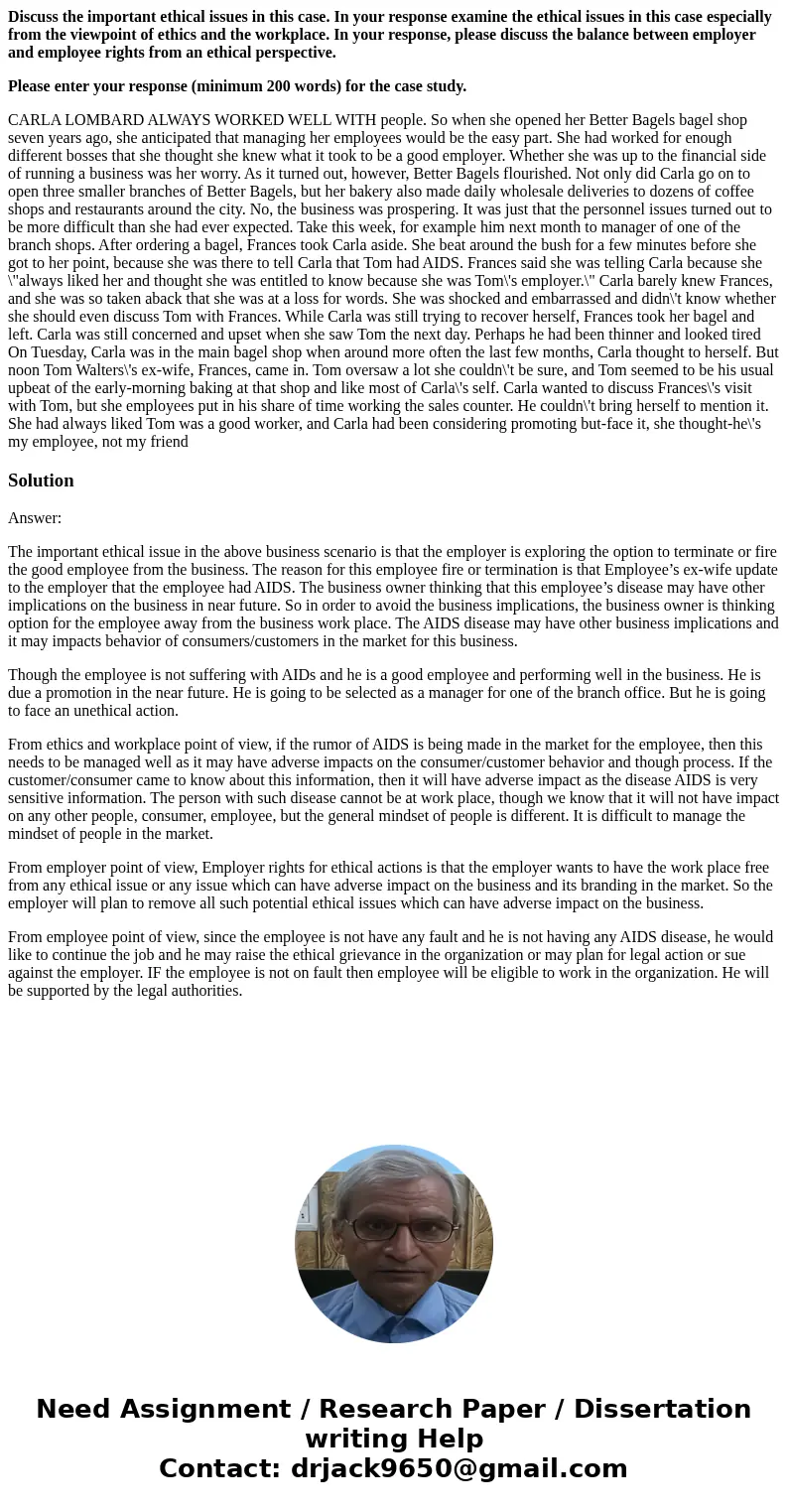 Discuss the important ethical issues in this case. In your response examine the ethical issues in this case especially from the viewpoint of ethics and the work Discuss the important ethical issues in this case. In your response examine the ethical issues in this case especially from the viewpoint of ethics and the work