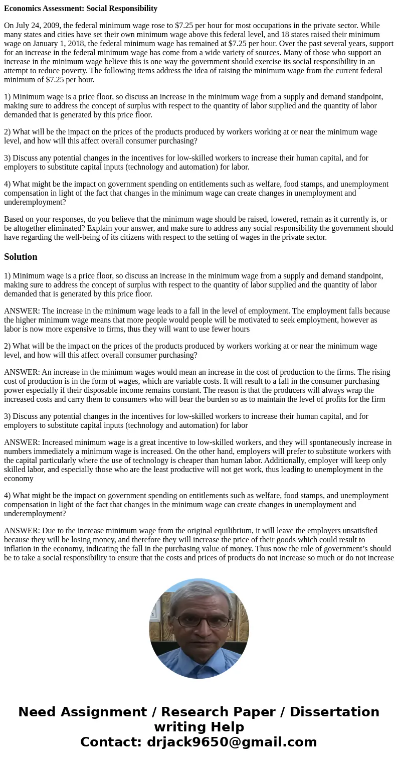 Economics Assessment: Social Responsibility On July 24, 2009, the federal minimum wage rose to $7.25 per hour for most occupations in the private sector. While 