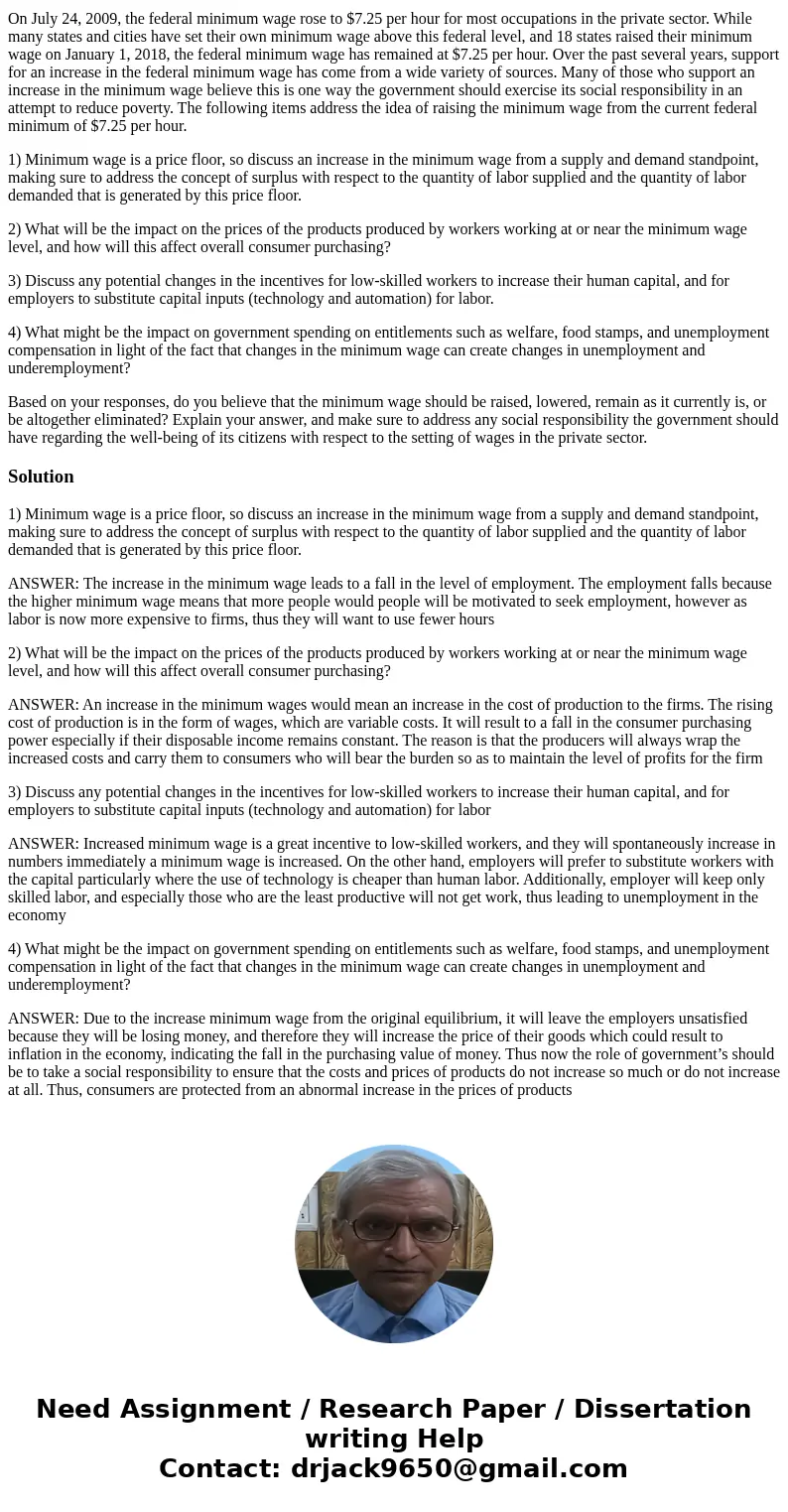 Economics Assessment: Social Responsibility On July 24, 2009, the federal minimum wage rose to $7.25 per hour for most occupations in the private sector. While 