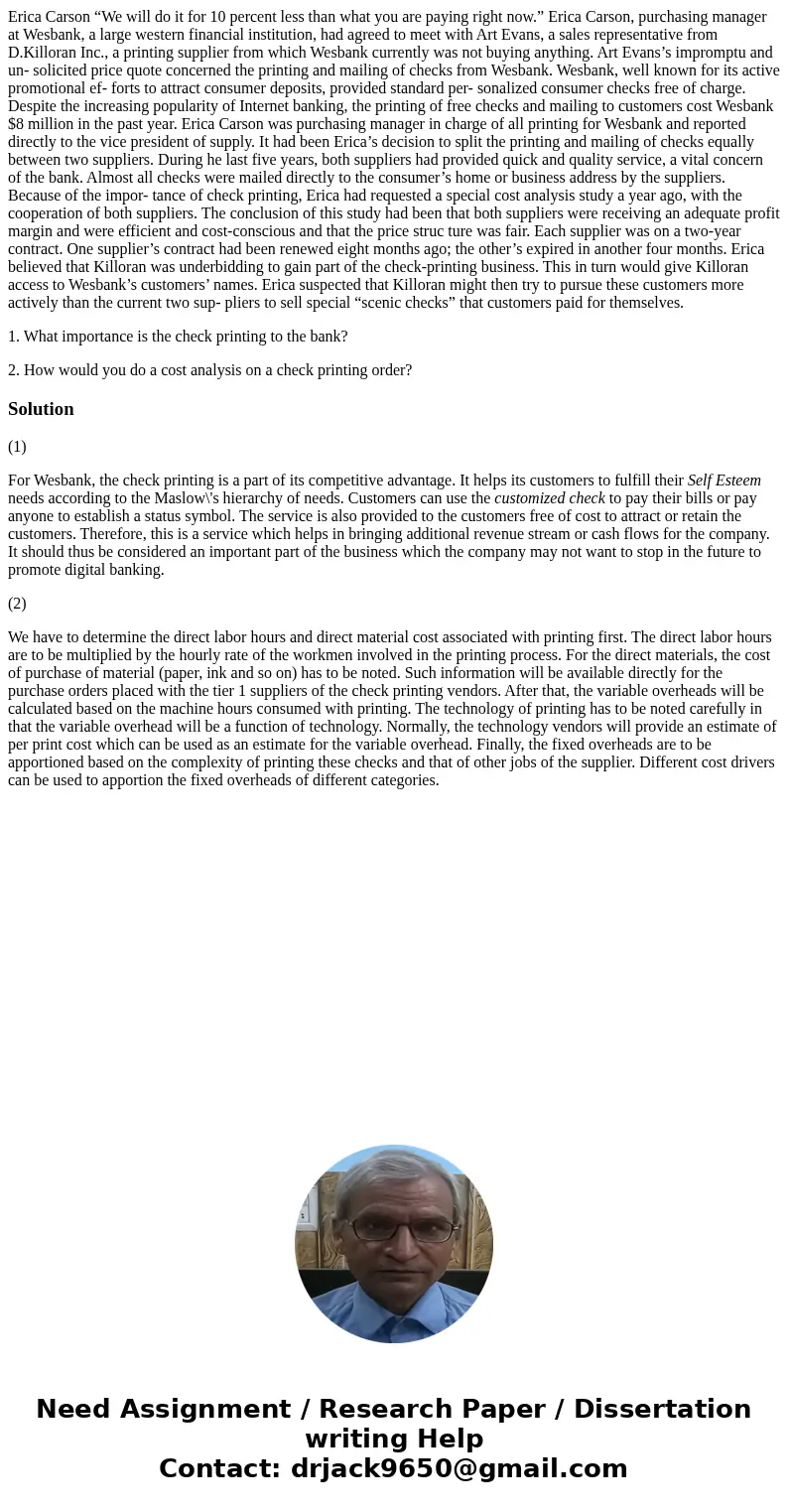 Erica Carson “We will do it for 10 percent less than what you are paying right now.” Erica Carson, purchasing manager at Wesbank, a large western financial inst Erica Carson “We will do it for 10 percent less than what you are paying right now.” Erica Carson, purchasing manager at Wesbank, a large western financial inst