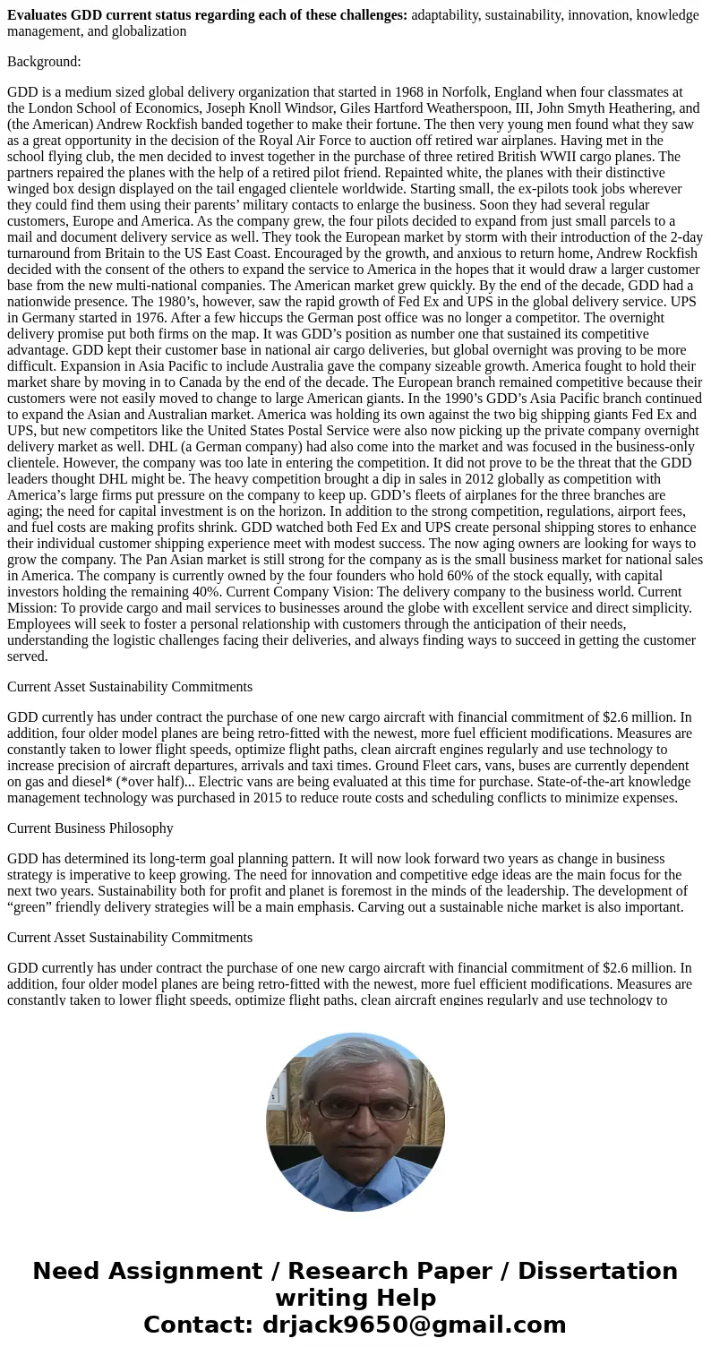 Evaluates GDD current status regarding each of these challenges: adaptability, sustainability, innovation, knowledge management, and globalization Background: G Evaluates GDD current status regarding each of these challenges: adaptability, sustainability, innovation, knowledge management, and globalization Background: G
