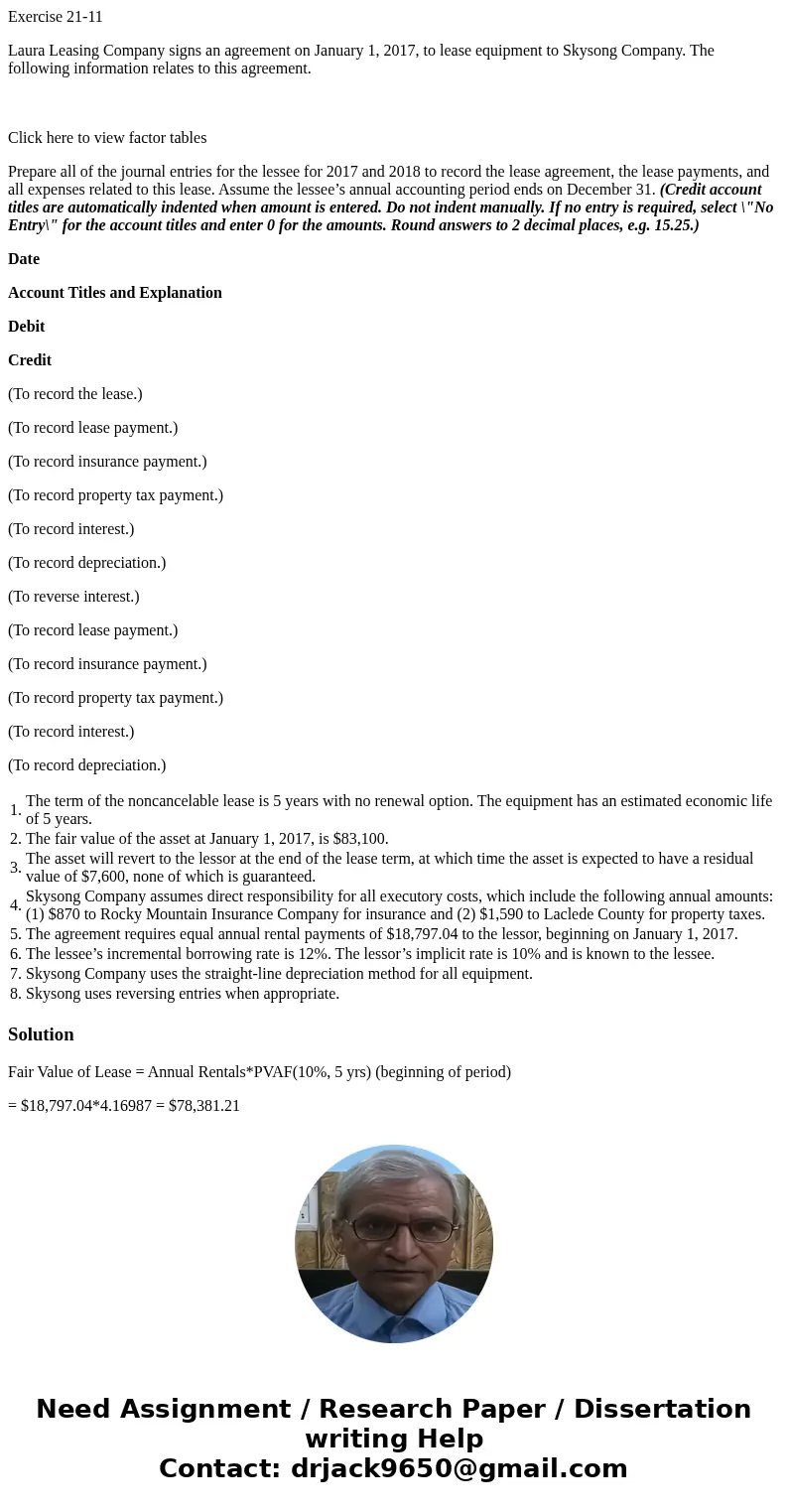 Exercise 21-11 Laura Leasing Company signs an agreement on January 1, 2017, to lease equipment to Skysong Company. The following information relates to this agr Exercise 21-11 Laura Leasing Company signs an agreement on January 1, 2017, to lease equipment to Skysong Company. The following information relates to this agr