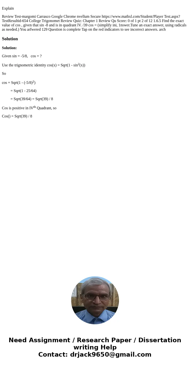  Explain Review Test-margomi Carrasco Google Chrome nvellum Secure https://www.mathxl.com/Student/Player Test.aspx?TestResultid-654 College Trigonomet Review Qu