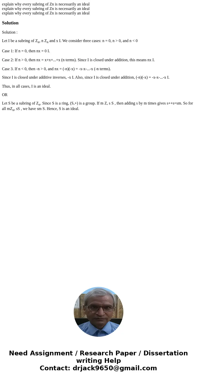 explain why every subring of Zn is necessarily an ideal explain why every subring of Zn is necessarily an ideal explain why every subring of Zn is necessarily   explain why every subring of Zn is necessarily an ideal explain why every subring of Zn is necessarily an ideal explain why every subring of Zn is necessarily