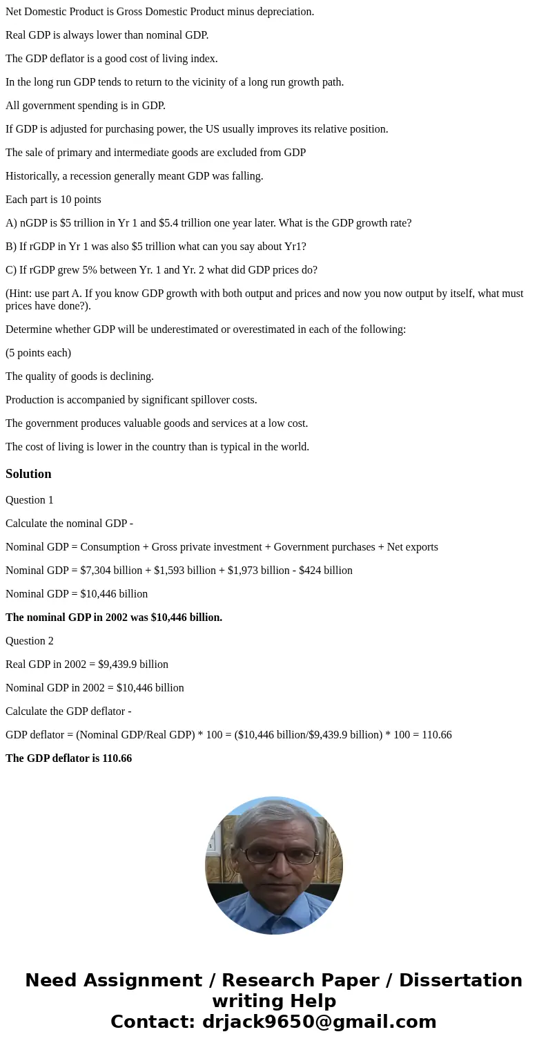 Find nominal GDP for the US in 2002 (dollar figures are in billions). Show your work! (all the numbers below are nominal) (10 points) consumption $7304 gross pr Find nominal GDP for the US in 2002 (dollar figures are in billions). Show your work! (all the numbers below are nominal) (10 points) consumption $7304 gross pr