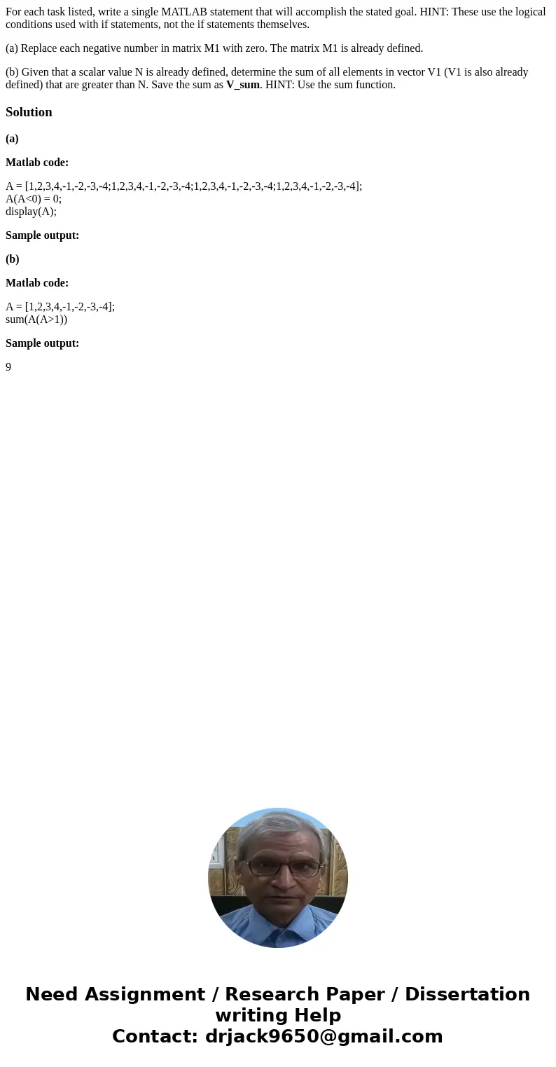 For each task listed, write a single MATLAB statement that will accomplish the stated goal. HINT: These use the logical conditions used with if statements, not  For each task listed, write a single MATLAB statement that will accomplish the stated goal. HINT: These use the logical conditions used with if statements, not