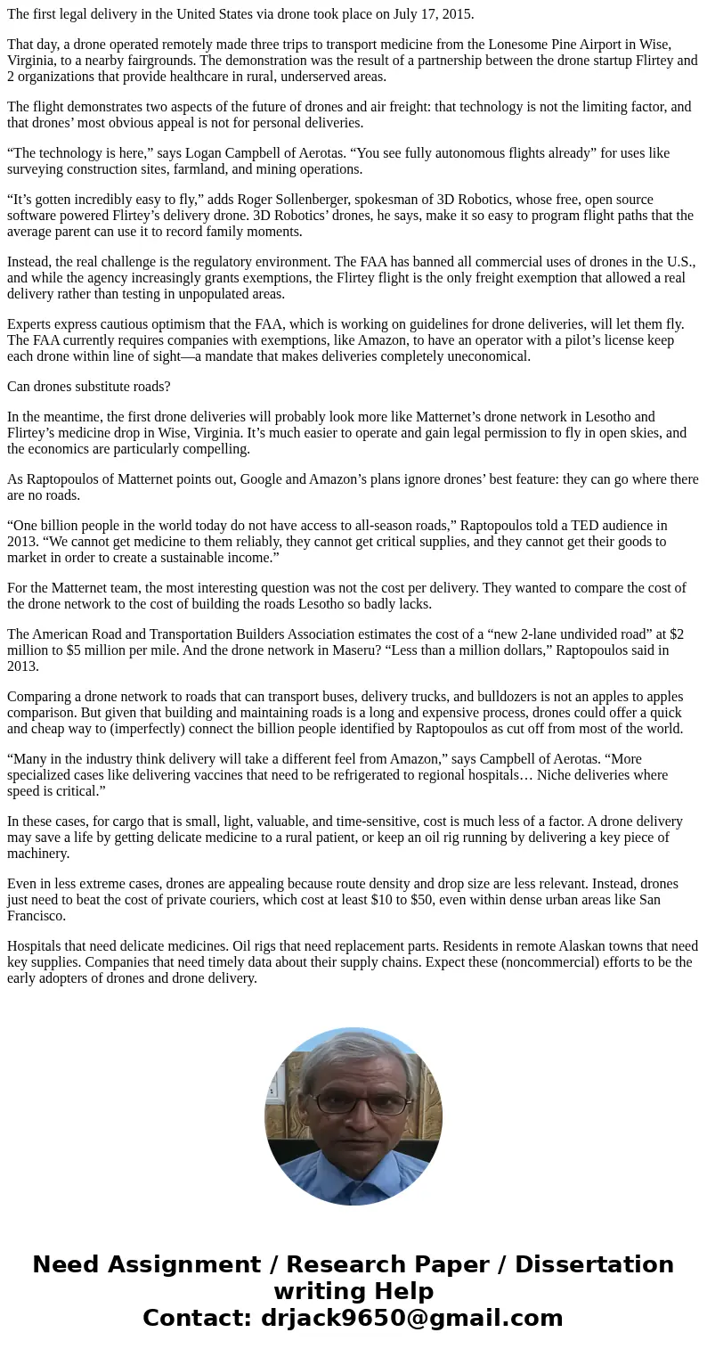 From the text book Business Drivem Technology 6th edition. Chapter 3 case-Amazon Drone Knocking 2. Why are big retailers racing to be the first to market with d