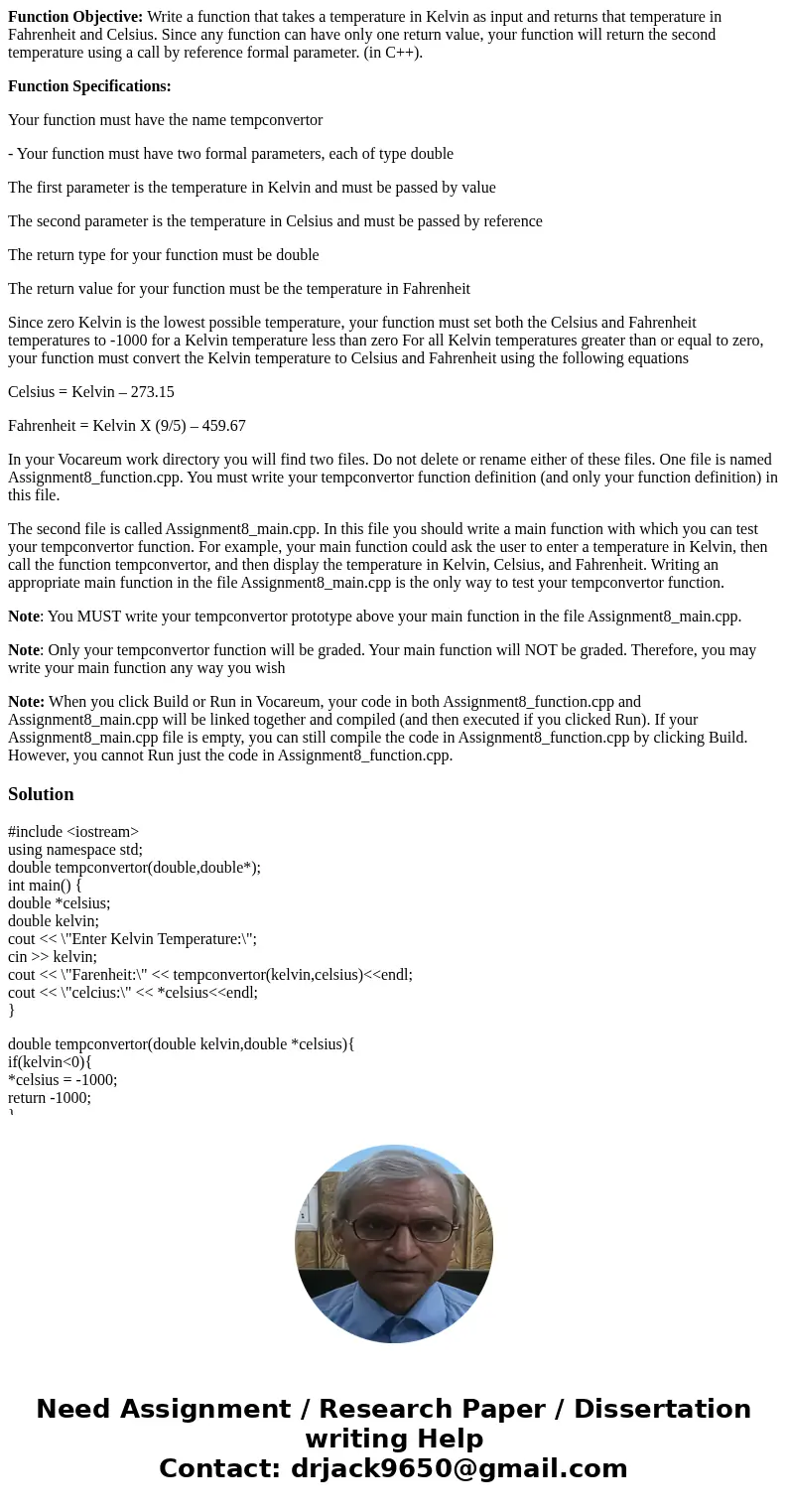 Function Objective: Write a function that takes a temperature in Kelvin as input and returns that temperature in Fahrenheit and Celsius. Since any function can  Function Objective: Write a function that takes a temperature in Kelvin as input and returns that temperature in Fahrenheit and Celsius. Since any function can