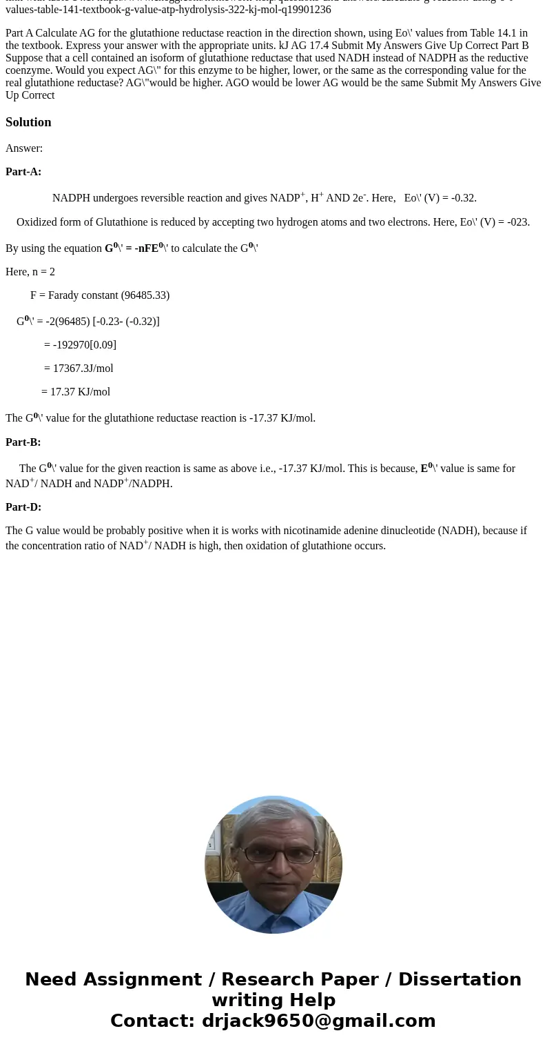 GSSG+NADPH+H+?2GSH+NADP+ link with table 14.1: https://www.chegg.com/homework-help/questions-and-answers/calculate-g-reaction-using-e-0-values-table-141-textboo GSSG+NADPH+H+?2GSH+NADP+ link with table 14.1: https://www.chegg.com/homework-help/questions-and-answers/calculate-g-reaction-using-e-0-values-table-141-textboo