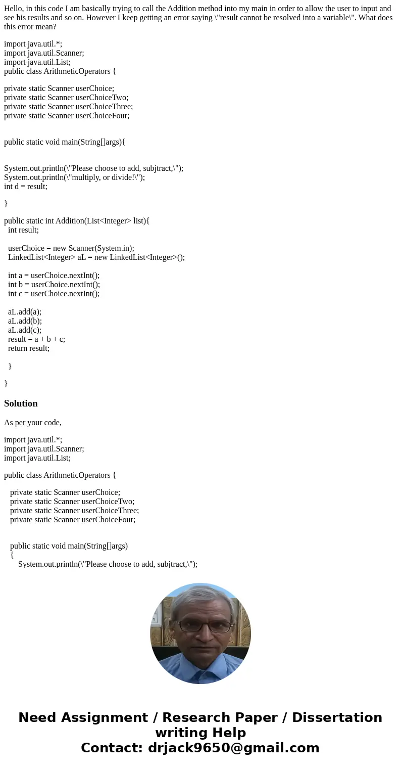 Hello, in this code I am basically trying to call the Addition method into my main in order to allow the user to input and see his results and so on. However I 