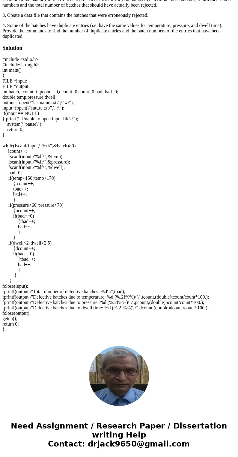 HELP WITH MATLAB!!!! NOT C++ Sutures are strands or fibers used to sew living tissue together after an injury or an operation. Packages of sutures must be seale HELP WITH MATLAB!!!! NOT C++ Sutures are strands or fibers used to sew living tissue together after an injury or an operation. Packages of sutures must be seale