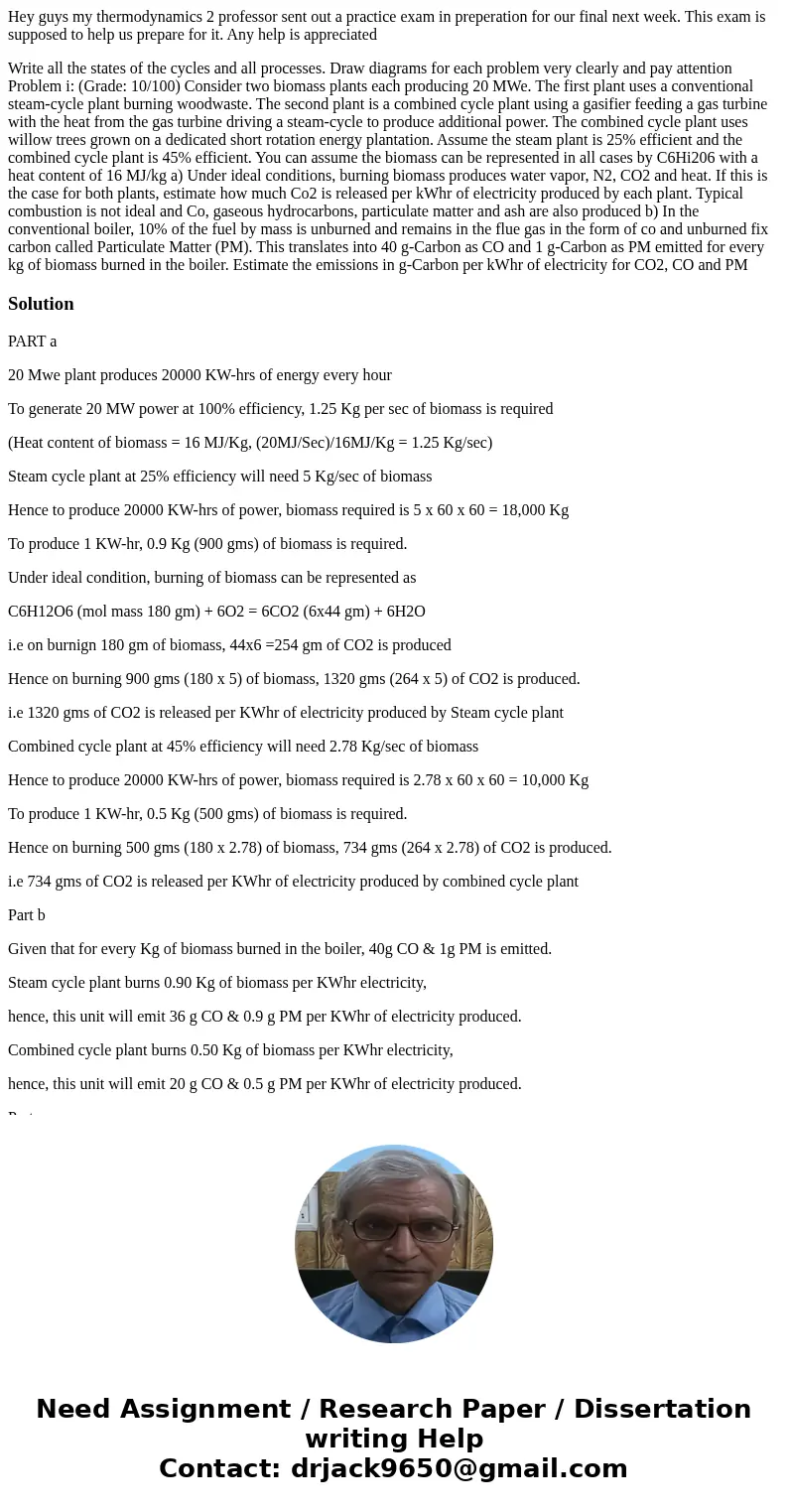 Hey guys my thermodynamics 2 professor sent out a practice exam in preperation for our final next week. This exam is supposed to help us prepare for it. Any hel Hey guys my thermodynamics 2 professor sent out a practice exam in preperation for our final next week. This exam is supposed to help us prepare for it. Any hel