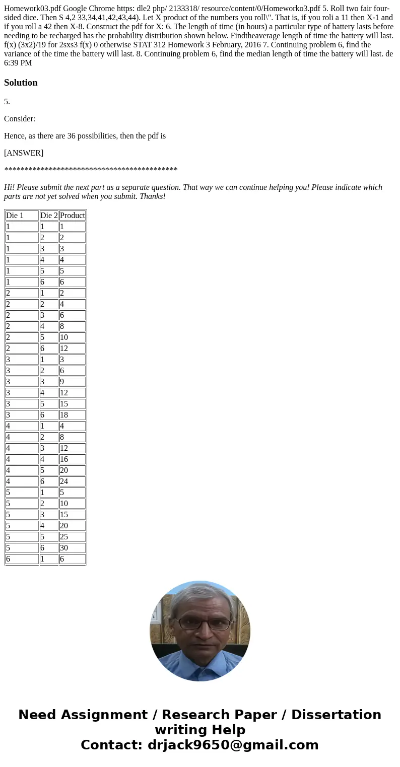 Homework03.pdf Google Chrome https: dle2 php/ 2133318/ resource/content/0/Homeworko3.pdf 5. Roll two fair four-sided dice. Then S 4,2 33,34,41,42,43,44). Let X  Homework03.pdf Google Chrome https: dle2 php/ 2133318/ resource/content/0/Homeworko3.pdf 5. Roll two fair four-sided dice. Then S 4,2 33,34,41,42,43,44). Let X