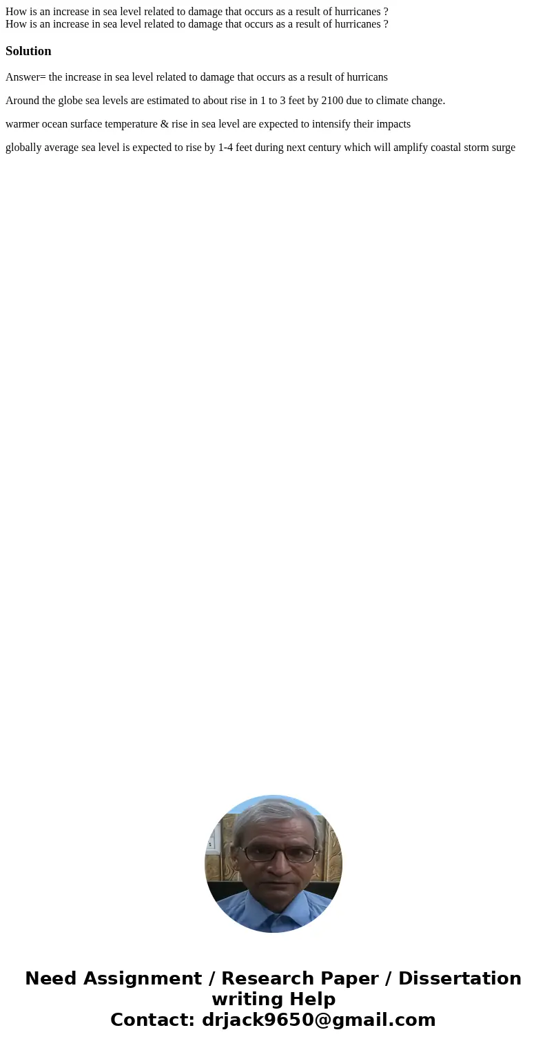 How is an increase in sea level related to damage that occurs as a result of hurricanes ? How is an increase in sea level related to damage that occurs as a res How is an increase in sea level related to damage that occurs as a result of hurricanes ? How is an increase in sea level related to damage that occurs as a res