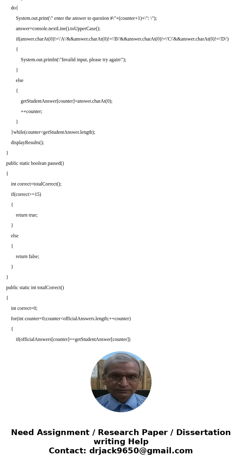 i have written a java code but i need the results to be displayed in a method called displayResults, how do i do it? import java.util.Scanner; public class Driv i have written a java code but i need the results to be displayed in a method called displayResults, how do i do it? import java.util.Scanner; public class Driv