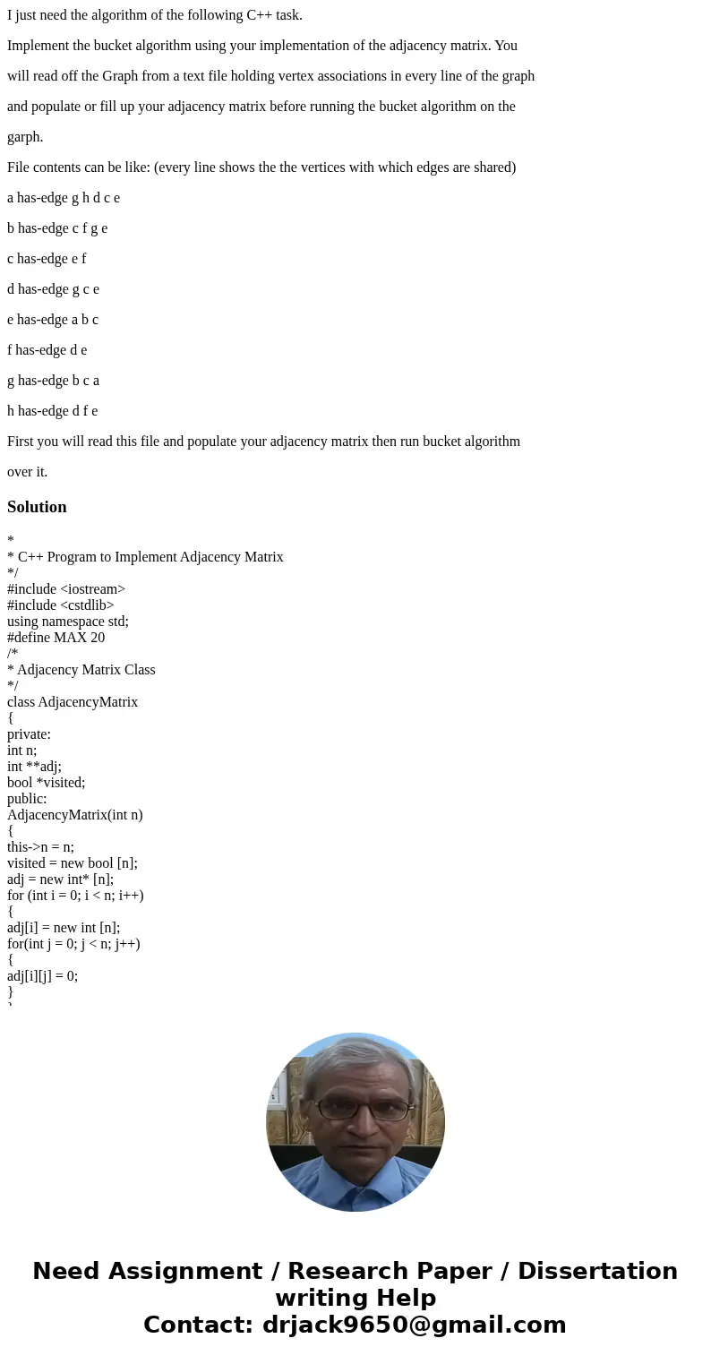 I just need the algorithm of the following C++ task. Implement the bucket algorithm using your implementation of the adjacency matrix. You will read off the Gra