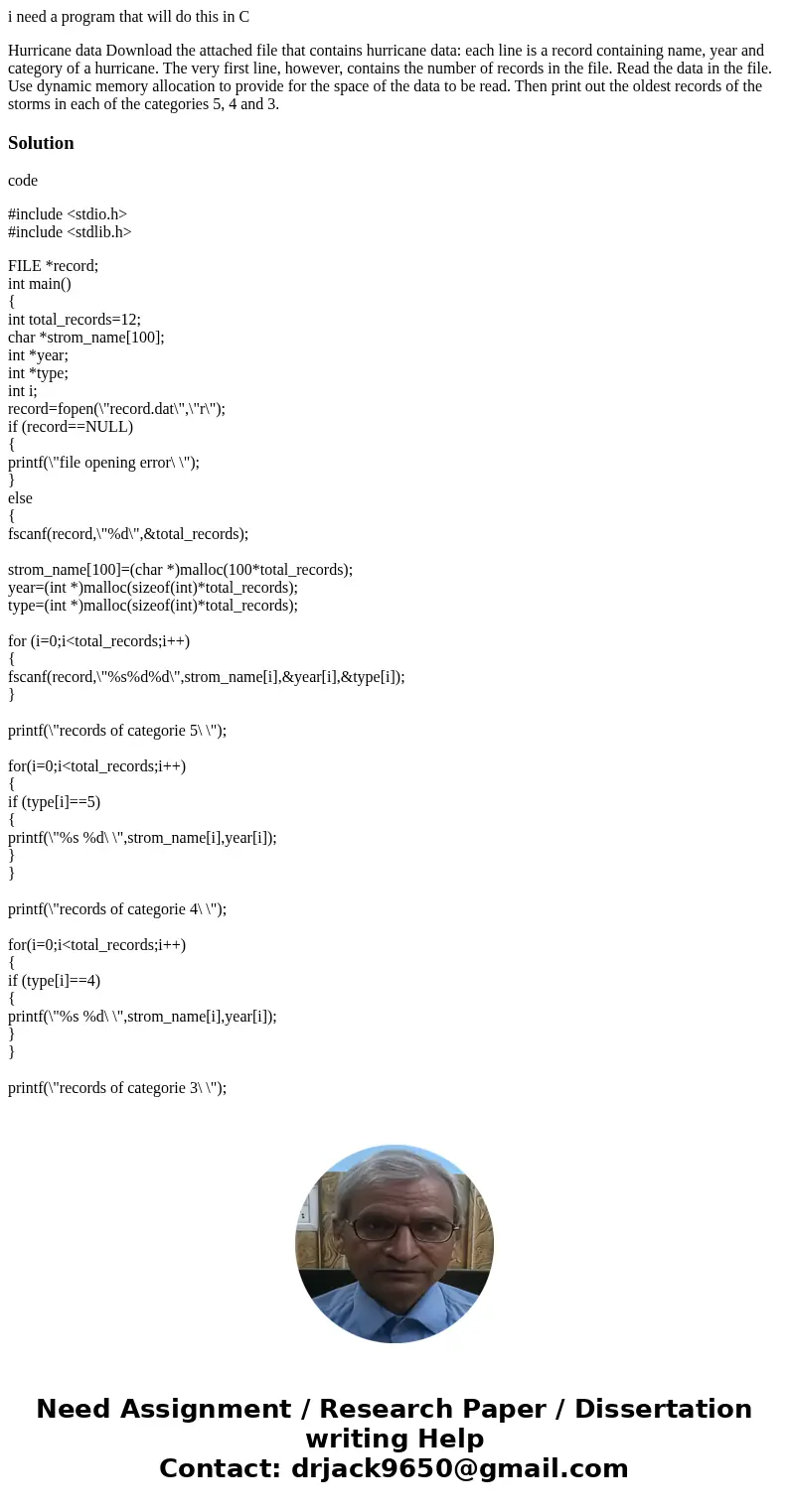 i need a program that will do this in C Hurricane data Download the attached file that contains hurricane data: each line is a record containing name, year and  i need a program that will do this in C Hurricane data Download the attached file that contains hurricane data: each line is a record containing name, year and