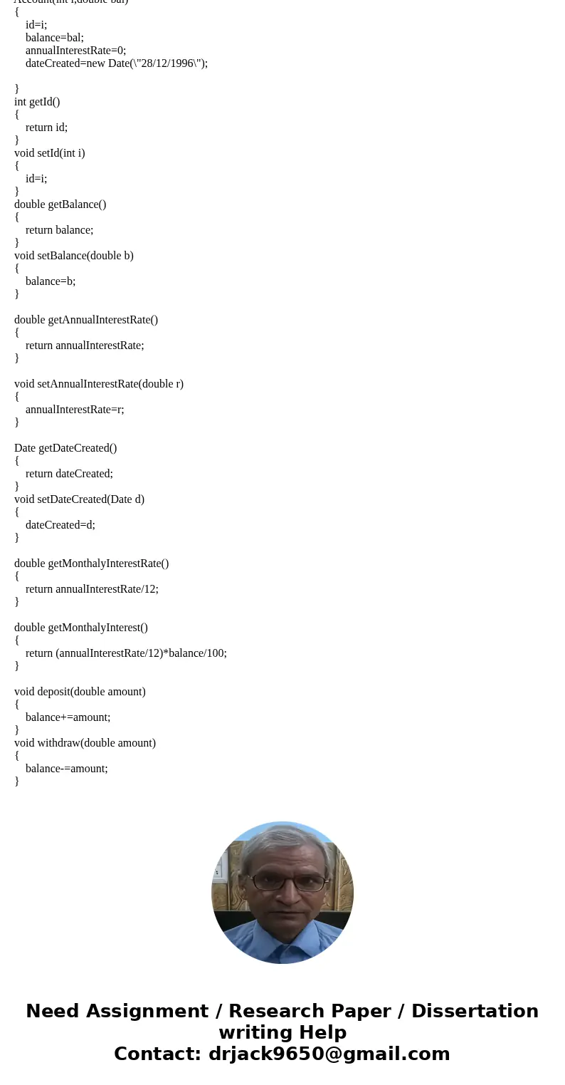 I need help creating a Java program. Here is the exercise I am working in: Design a class named Account that contains: A private int data field named id for the I need help creating a Java program. Here is the exercise I am working in: Design a class named Account that contains: A private int data field named id for the
