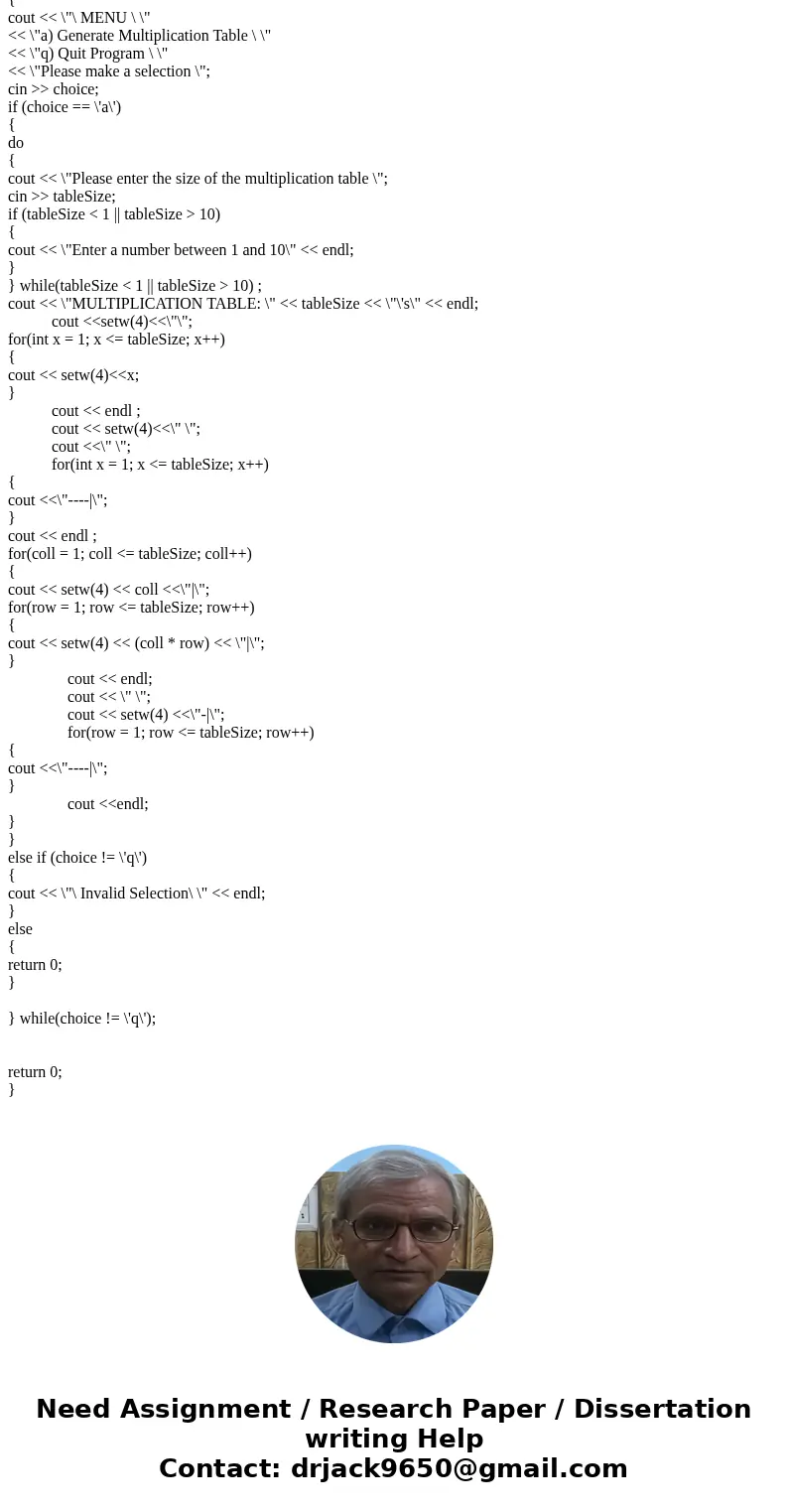 I need to format a multiplication table in C++ to look like the one below (for 4x4 table) But I can\'t get the right formating with the program I wrote. What I  I need to format a multiplication table in C++ to look like the one below (for 4x4 table) But I can\'t get the right formating with the program I wrote. What I