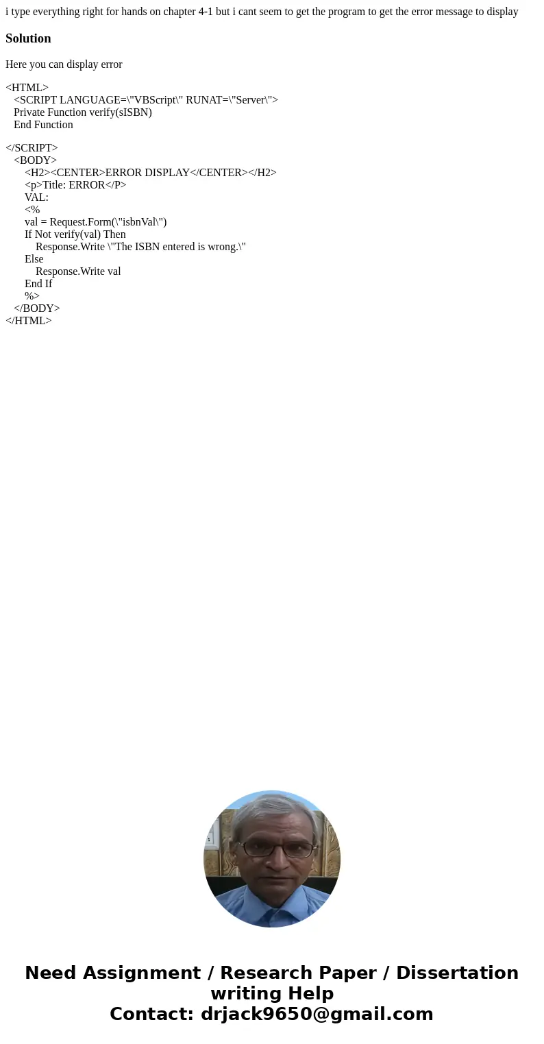 i type everything right for hands on chapter 4-1 but i cant seem to get the program to get the error message to displaySolutionHere you can display error <HT i type everything right for hands on chapter 4-1 but i cant seem to get the program to get the error message to displaySolutionHere you can display error <HT