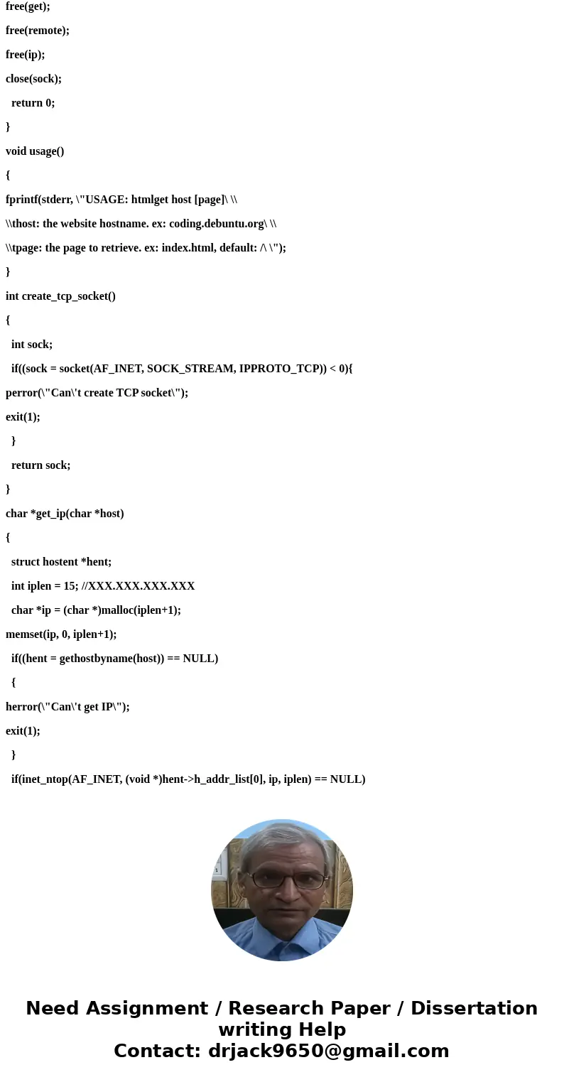Implement a simple web browser that retrieves a web page using HTTP protocol. If the number of arguments is incorrect, then show usage and exit. Establish a TCP Implement a simple web browser that retrieves a web page using HTTP protocol. If the number of arguments is incorrect, then show usage and exit. Establish a TCP