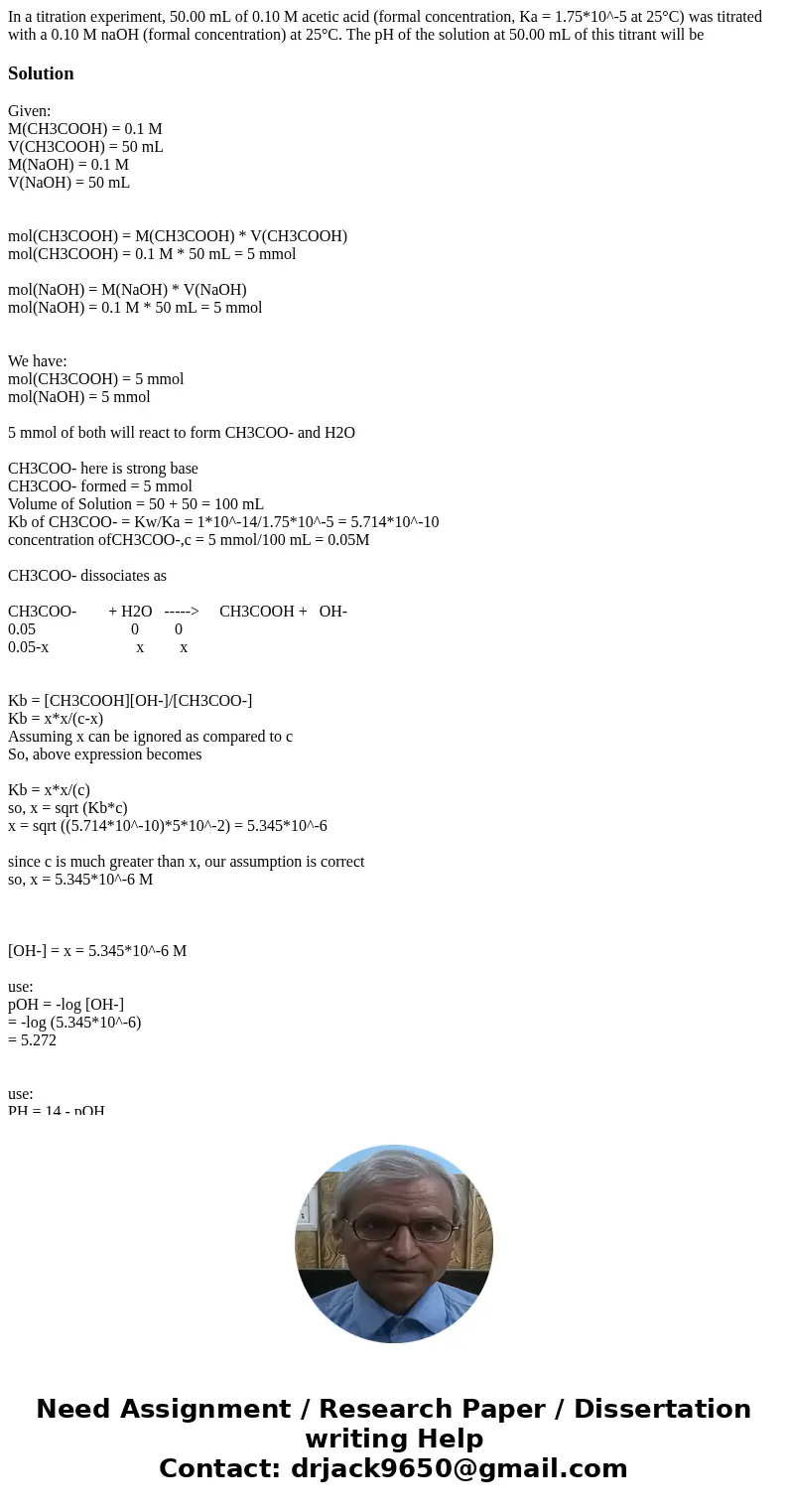 In a titration experiment, 50.00 mL of 0.10 M acetic acid (formal concentration, Ka = 1.75*10^-5 at 25°C) was titrated with a 0.10 M naOH (formal concentration)
