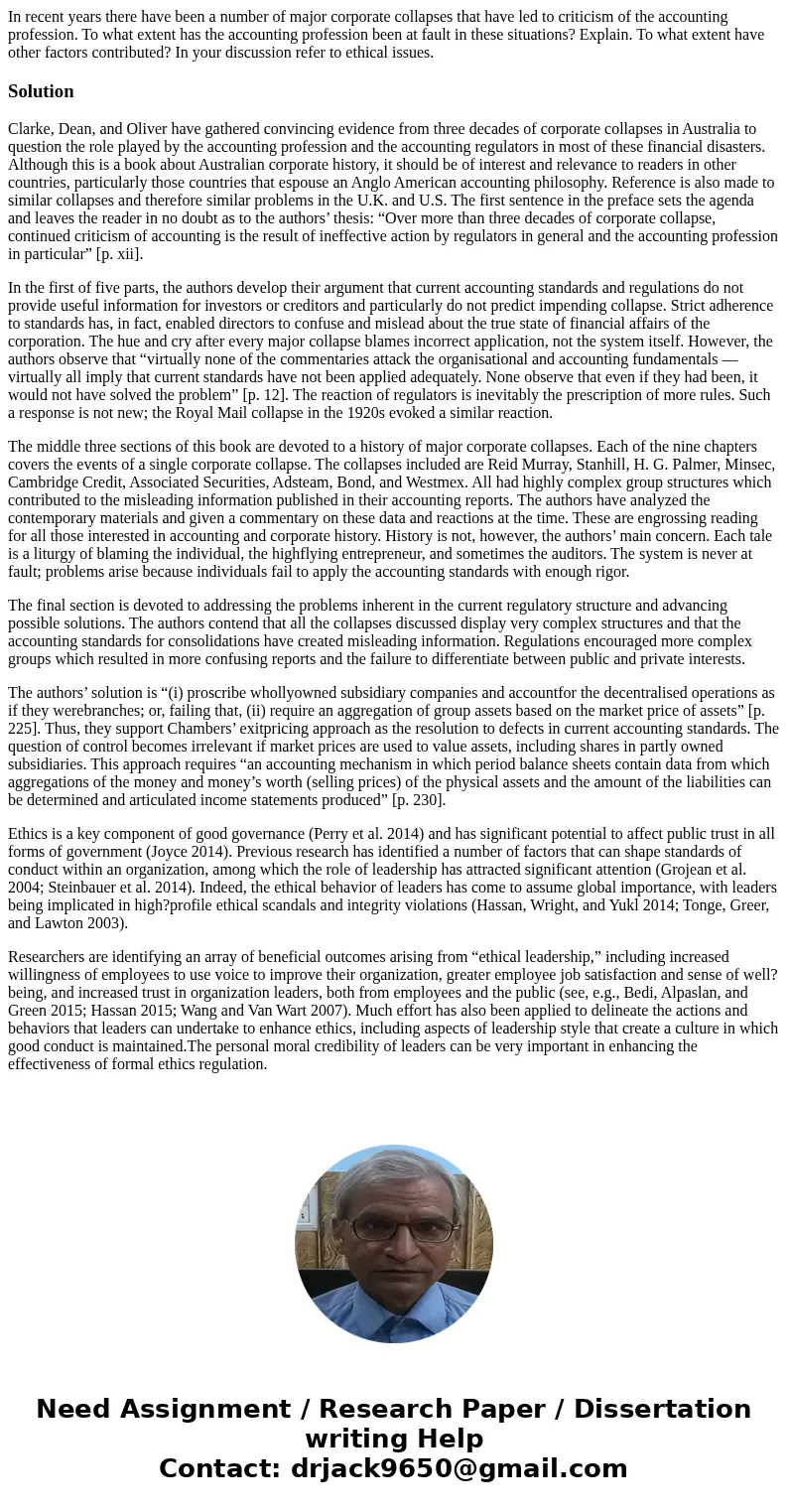In recent years there have been a number of major corporate collapses that have led to criticism of the accounting profession. To what extent has the accounting In recent years there have been a number of major corporate collapses that have led to criticism of the accounting profession. To what extent has the accounting