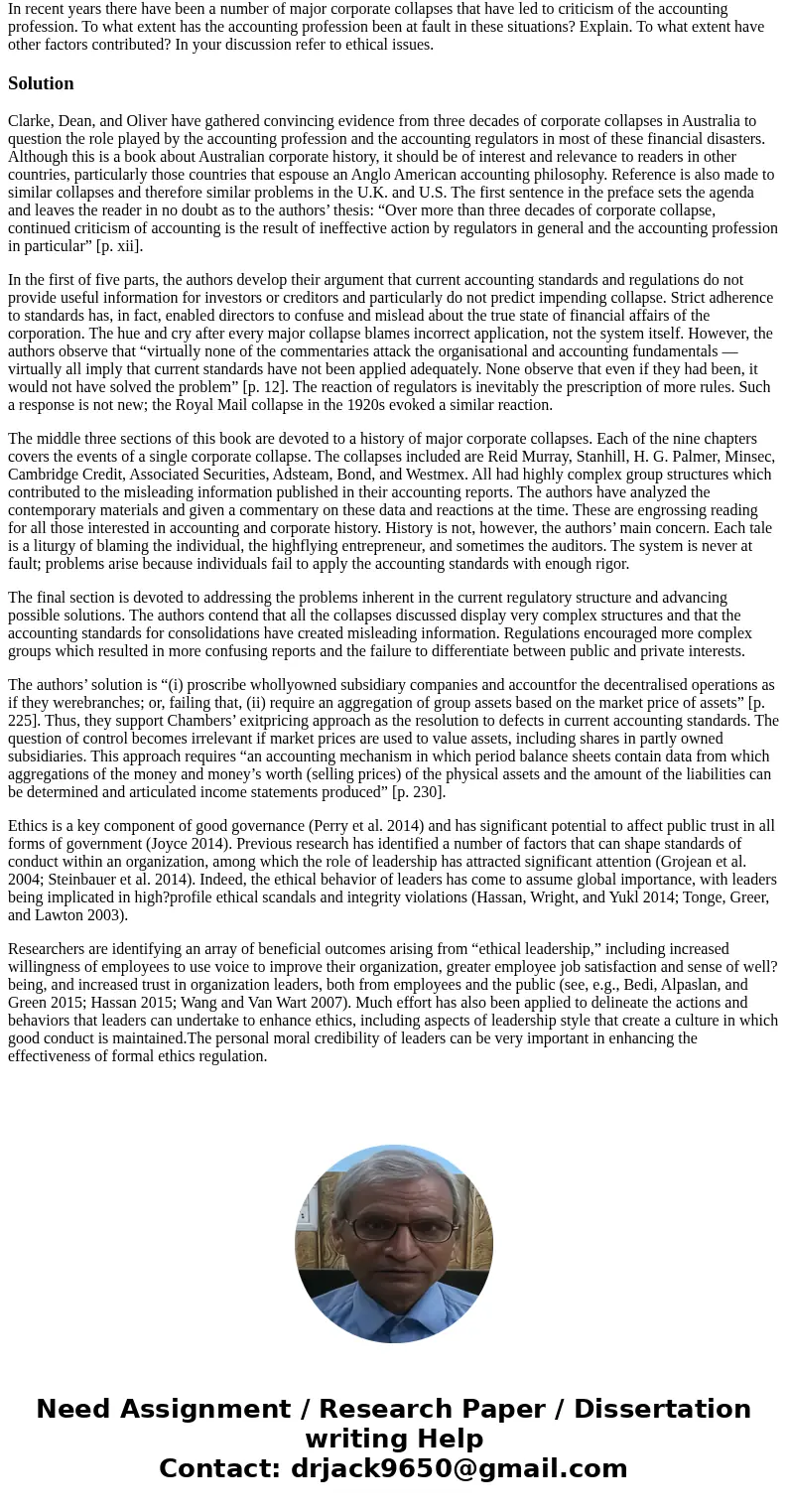In recent years there have been a number of major corporate collapses that have led to criticism of the accounting profession. To what extent has the accounting In recent years there have been a number of major corporate collapses that have led to criticism of the accounting profession. To what extent has the accounting