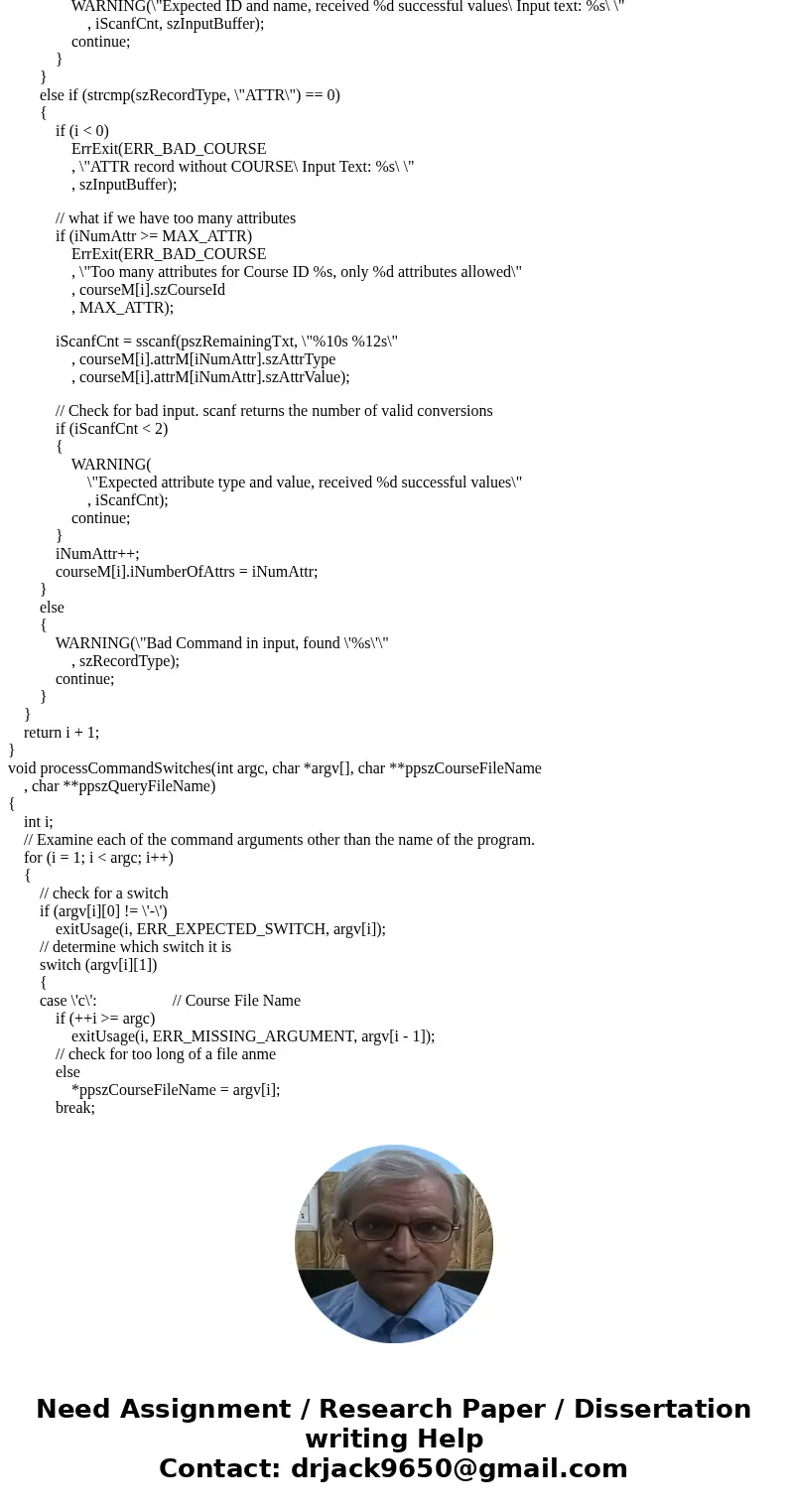 Input: There are two input files: course data and queries. See cs2123p2Driver.c for more information. Read the infix expressions Convert the infix to postfix Ev