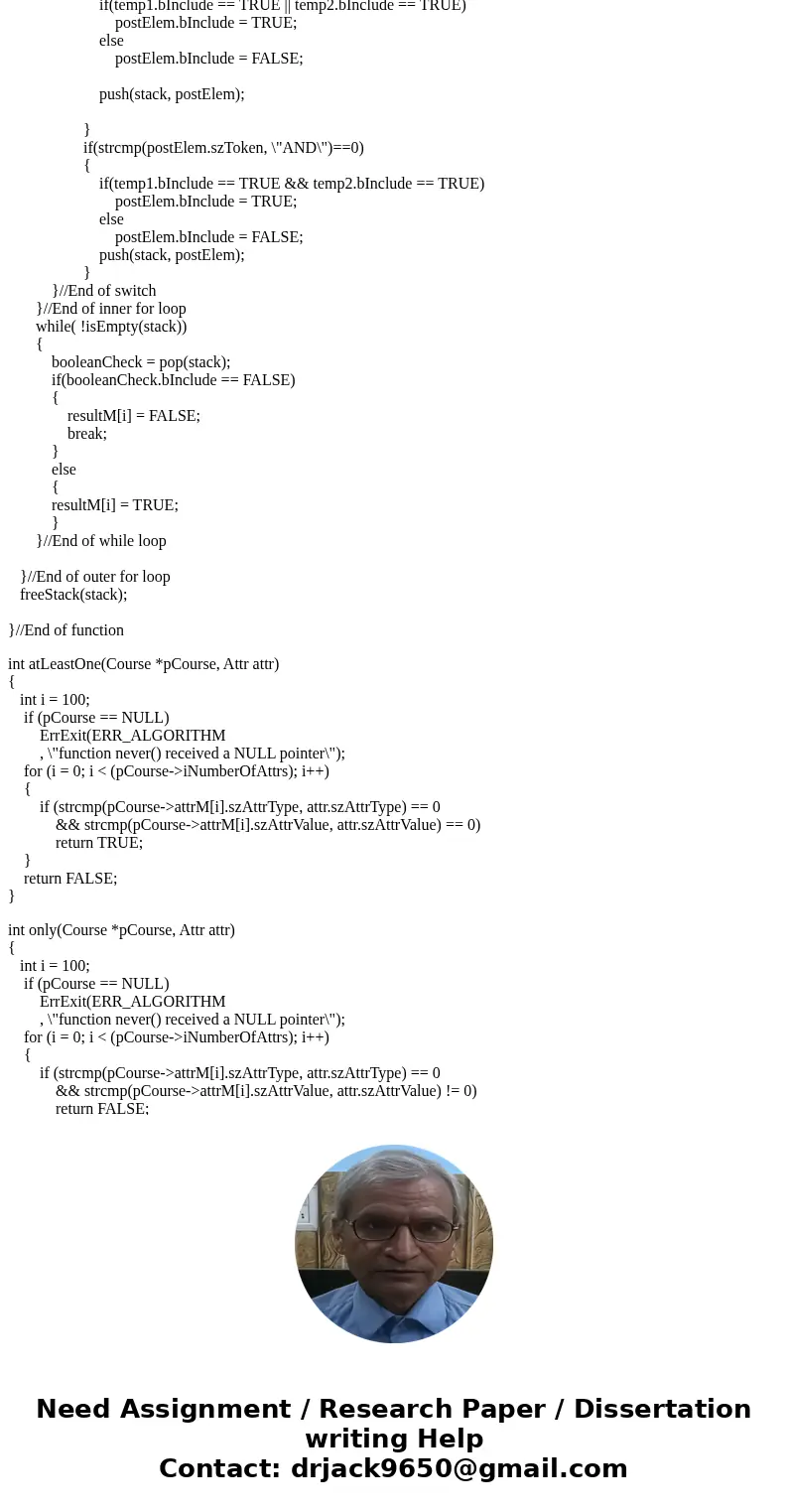 Input: There are two input files: course data and queries. See cs2123p2Driver.c for more information. Read the infix expressions Convert the infix to postfix Ev Input: There are two input files: course data and queries. See cs2123p2Driver.c for more information. Read the infix expressions Convert the infix to postfix Ev