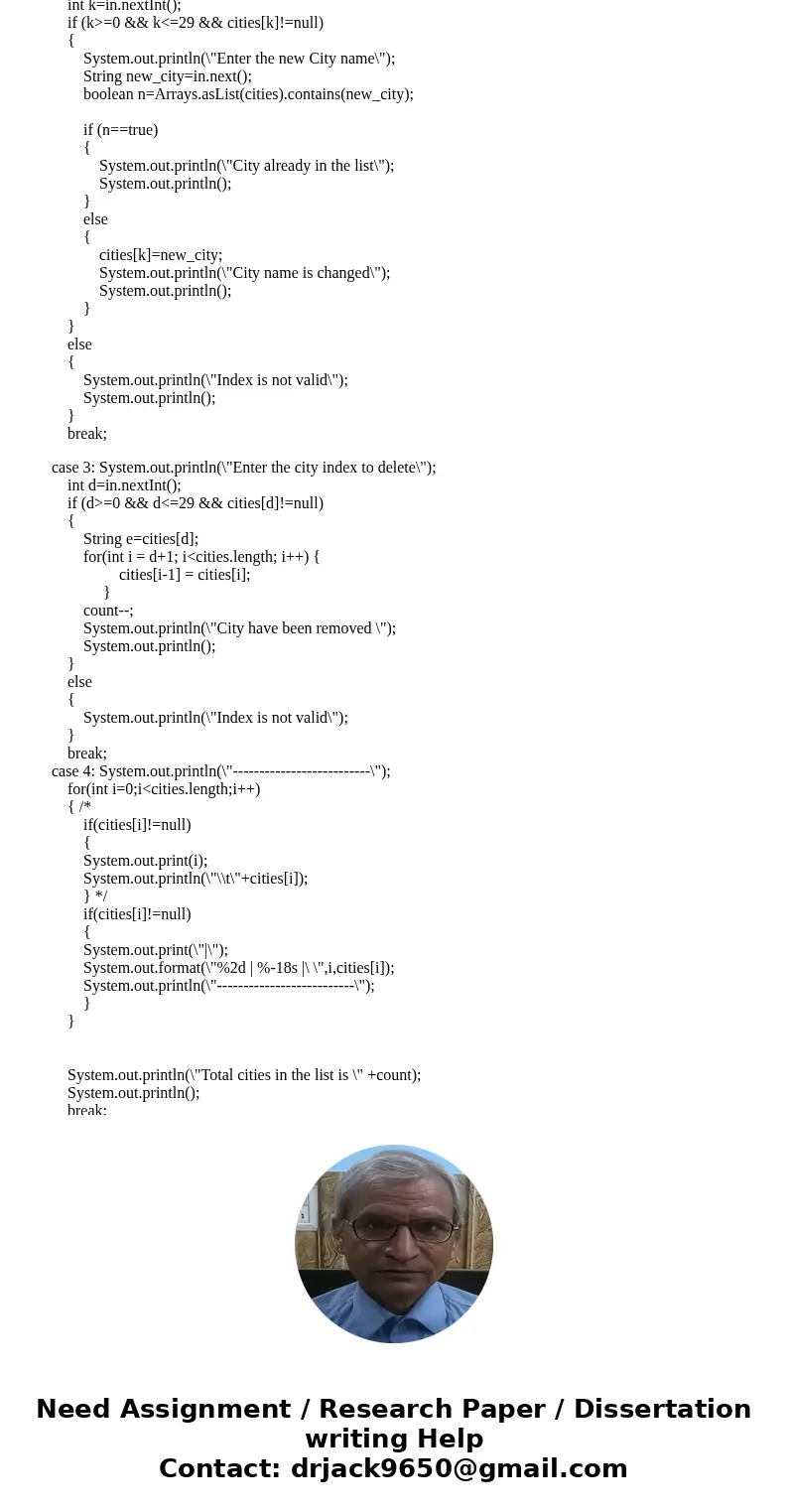 JAVA HELP PLEASE You\'ve been hired by City Skies to write a Java console application that manages city names. Use an array of size 30 to store the names. Prese JAVA HELP PLEASE You\'ve been hired by City Skies to write a Java console application that manages city names. Use an array of size 30 to store the names. Prese