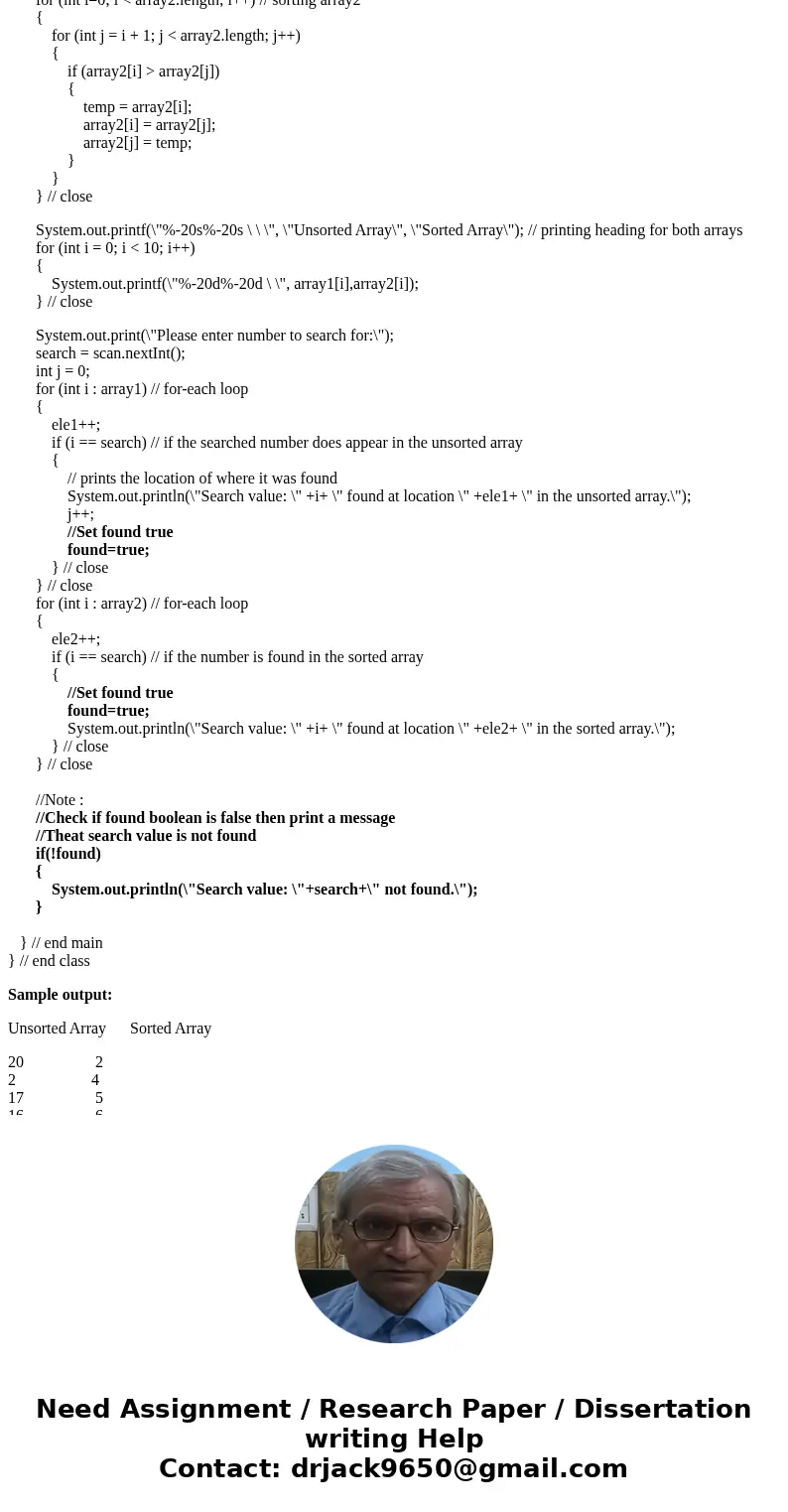 ///Java: Write a program to get create, sort, print, and searches an array containing random numbers of random numbers. ? Declare an array of size 10. (an unsor