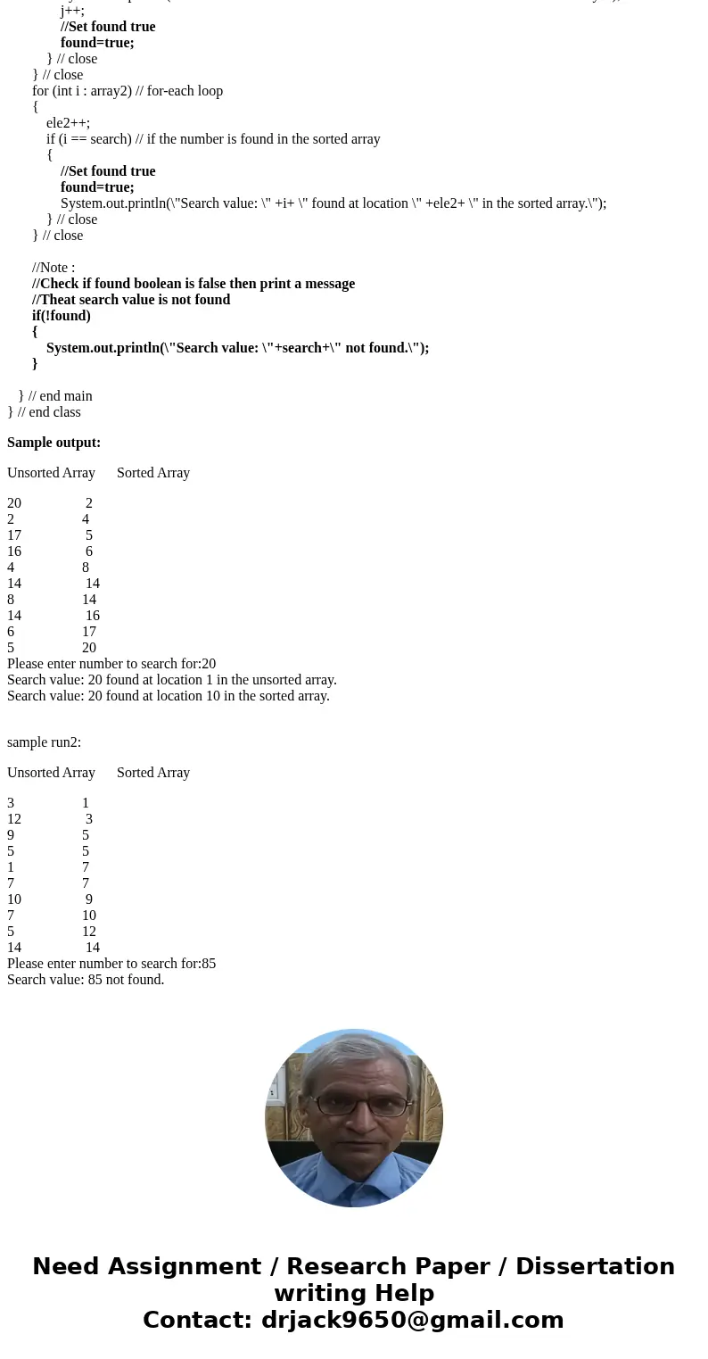 ///Java: Write a program to get create, sort, print, and searches an array containing random numbers of random numbers. ? Declare an array of size 10. (an unsor