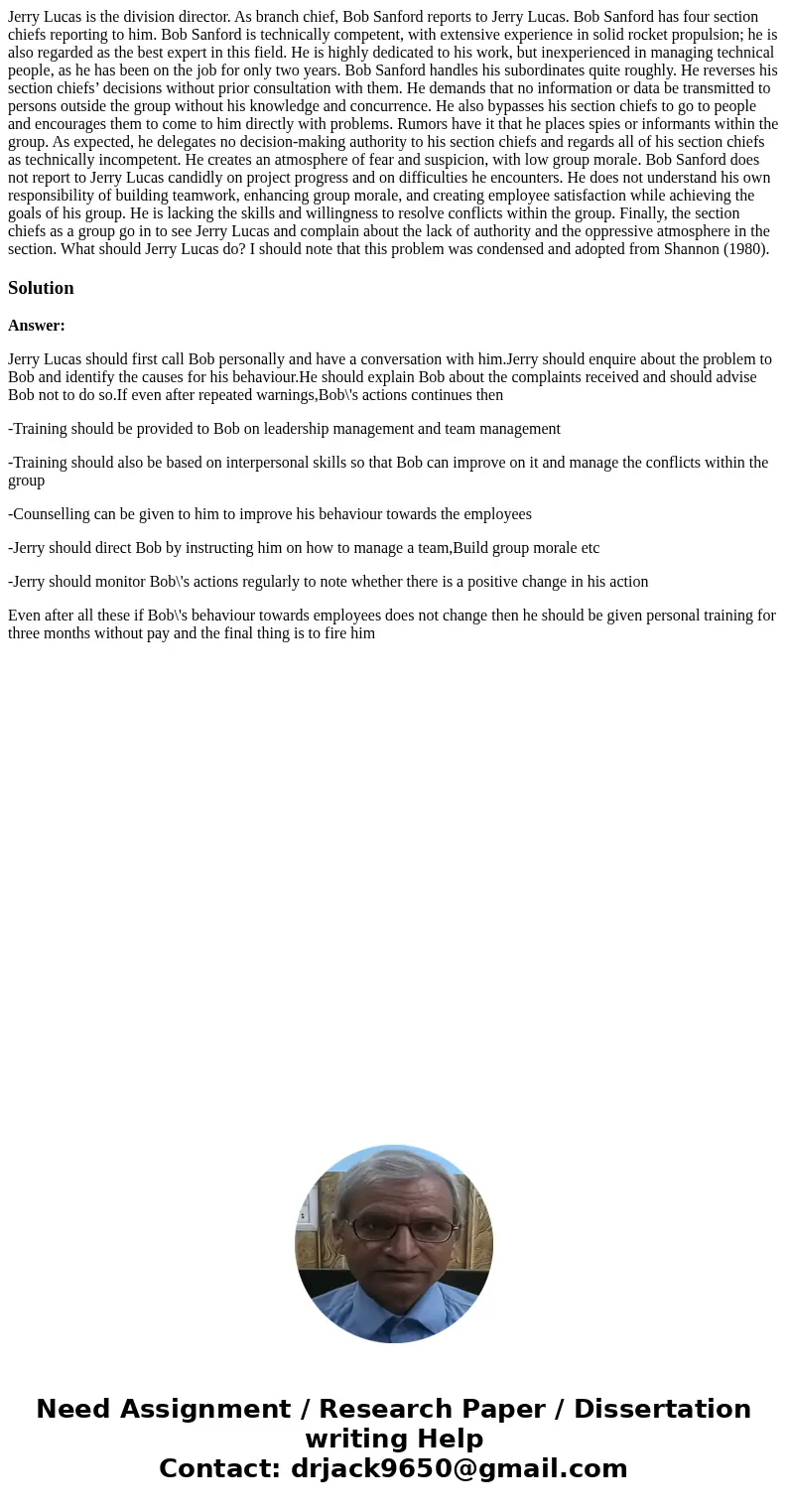 Jerry Lucas is the division director. As branch chief, Bob Sanford reports to Jerry Lucas. Bob Sanford has four section chiefs reporting to him. Bob Sanford is  Jerry Lucas is the division director. As branch chief, Bob Sanford reports to Jerry Lucas. Bob Sanford has four section chiefs reporting to him. Bob Sanford is