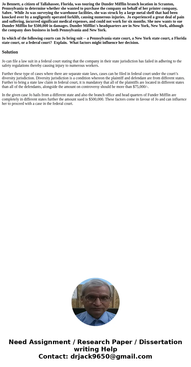 Jo Bennett, a citizen of Tallahassee, Florida, was touring the Dunder Mifflin branch location in Scranton, Pennsylvania to determine whether she wanted to purch