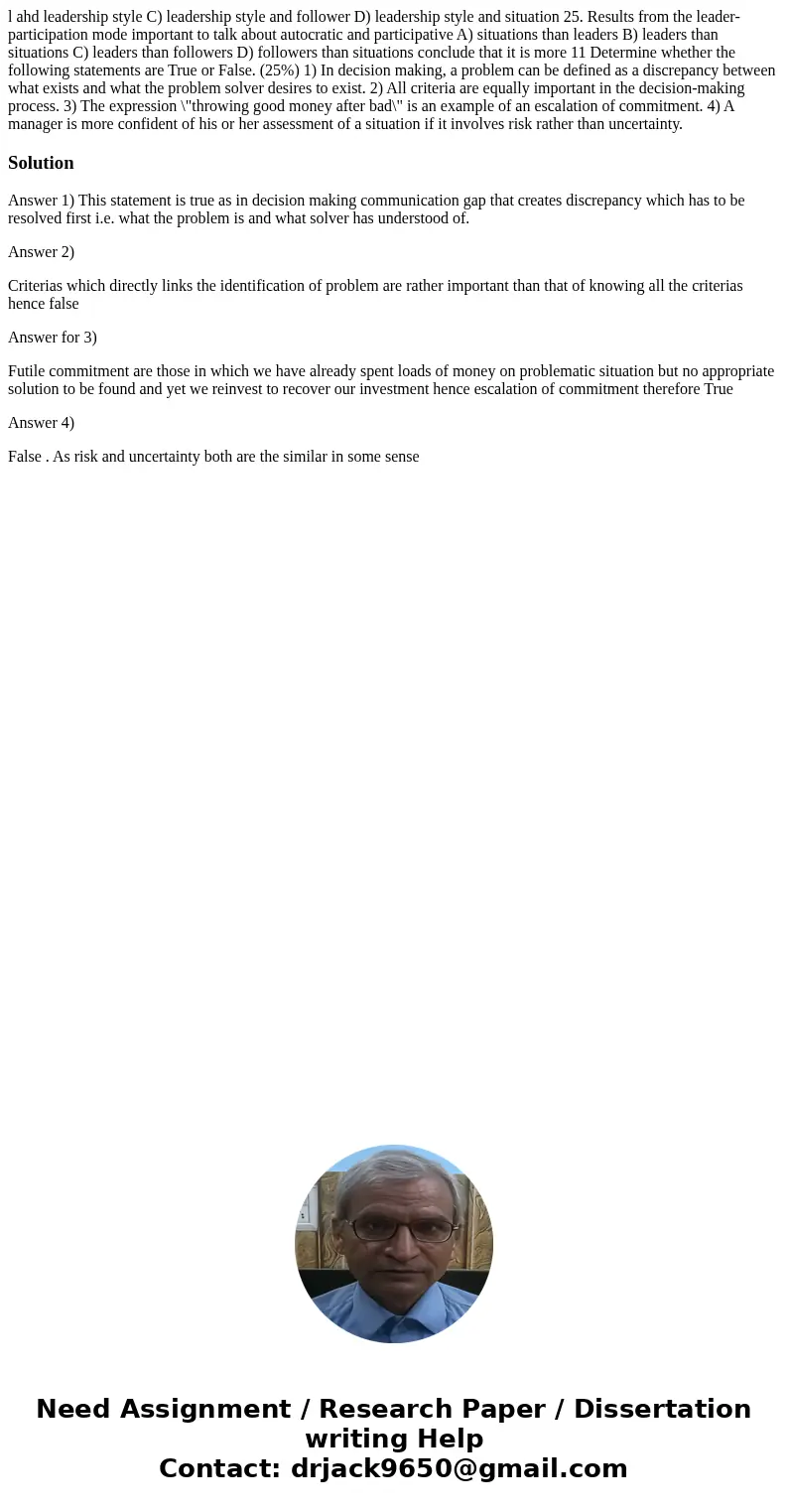 l ahd leadership style C) leadership style and follower D) leadership style and situation 25. Results from the leader-participation mode important to talk abou  l ahd leadership style C) leadership style and follower D) leadership style and situation 25. Results from the leader-participation mode important to talk abou