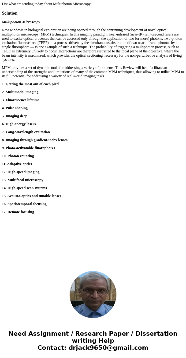 List what are tending today about Multiphoton Microscopy:SolutionMultiphoton Microscopy New windows in biological exploration are being opened through the conti List what are tending today about Multiphoton Microscopy:SolutionMultiphoton Microscopy New windows in biological exploration are being opened through the conti