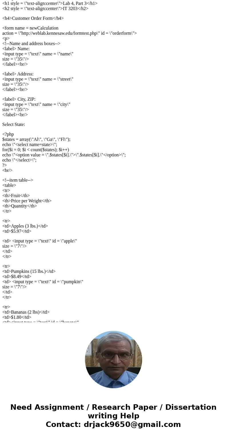 More databases to forms (PHP and SQL): Use Lab Exercise 6 (below). The database weblab has a table of fruit named fruit_t. The table was created as follows: Cha More databases to forms (PHP and SQL): Use Lab Exercise 6 (below). The database weblab has a table of fruit named fruit_t. The table was created as follows: Cha