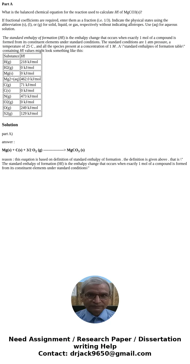 Part A What is the balanced chemical equation for the reaction used to calculate Hf of MgCO3(s)? If fractional coefficients are required, enter them as a fracti Part A What is the balanced chemical equation for the reaction used to calculate Hf of MgCO3(s)? If fractional coefficients are required, enter them as a fracti