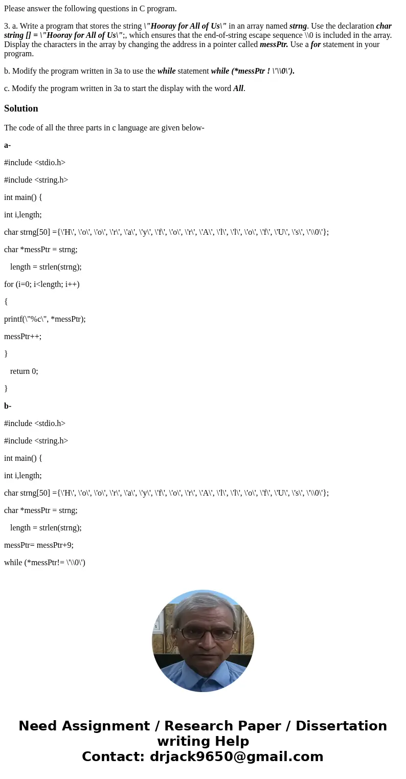 Please answer the following questions in C program. 3. a. Write a program that stores the string \ Please answer the following questions in C program. 3. a. Write a program that stores the string \